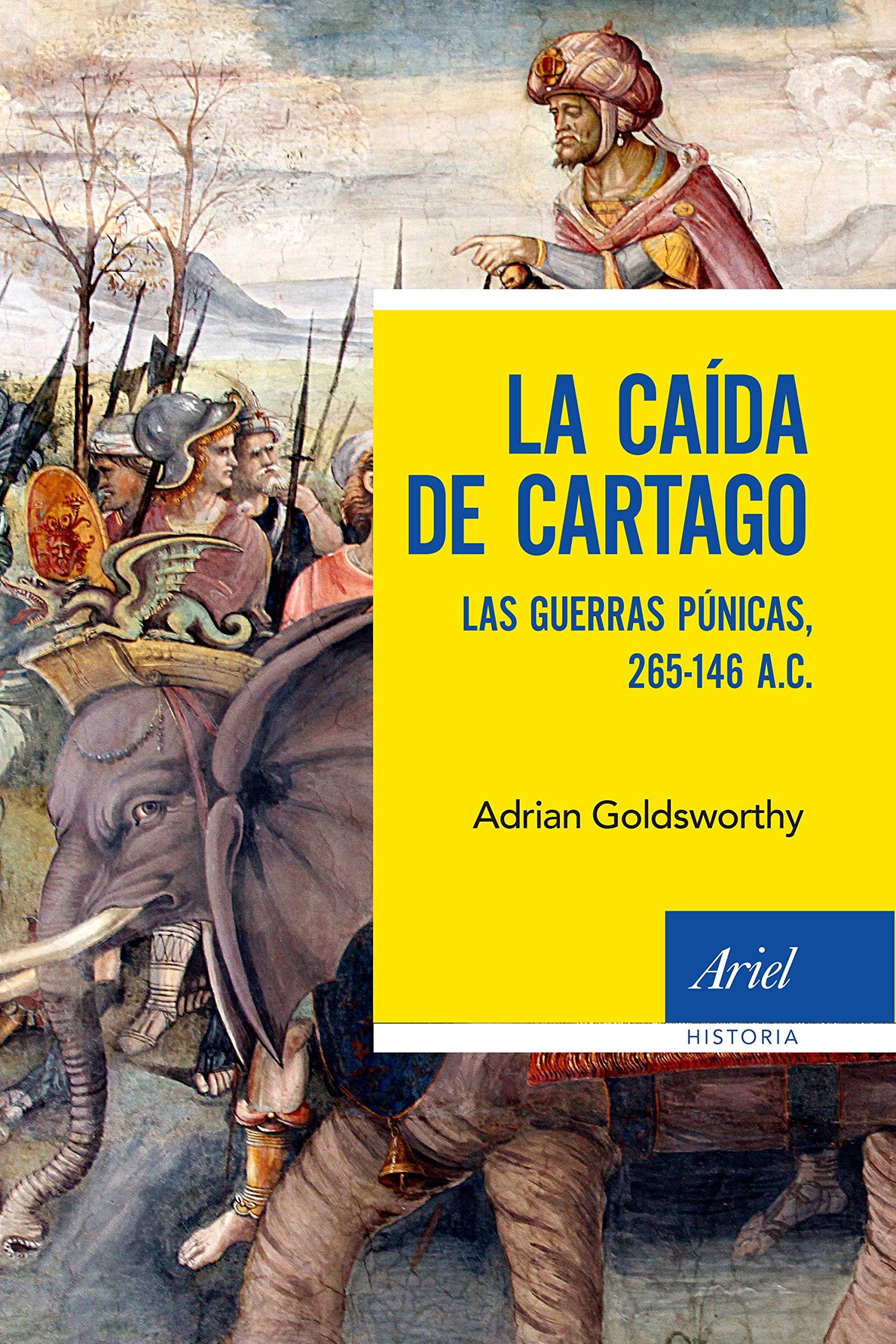 La caída de Cartago: Las Guerras Púnicas, 265-146 A.C. book