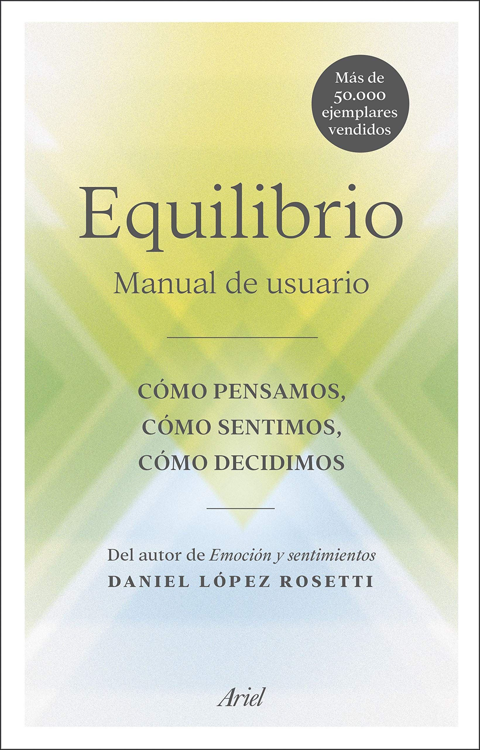 Equilibrio: Manual de usuario: cómo pensamos, cómo sentimos, cómo decidimos book