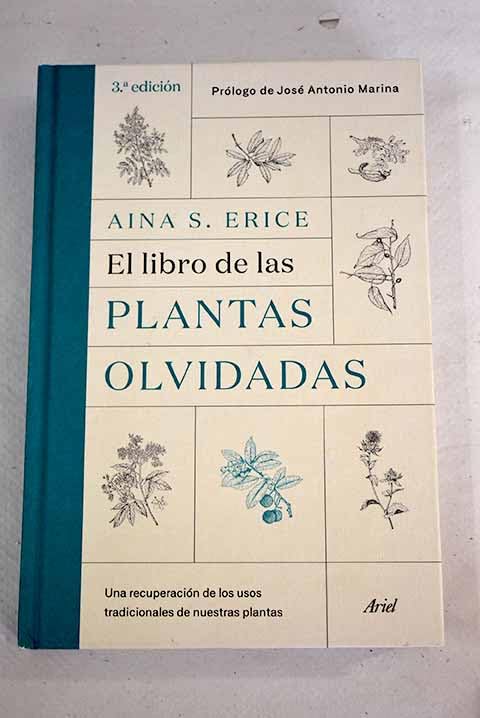 El libro de las plantas olvidadas: una recuperación de los usos tradicionales de nuestras plantas Books