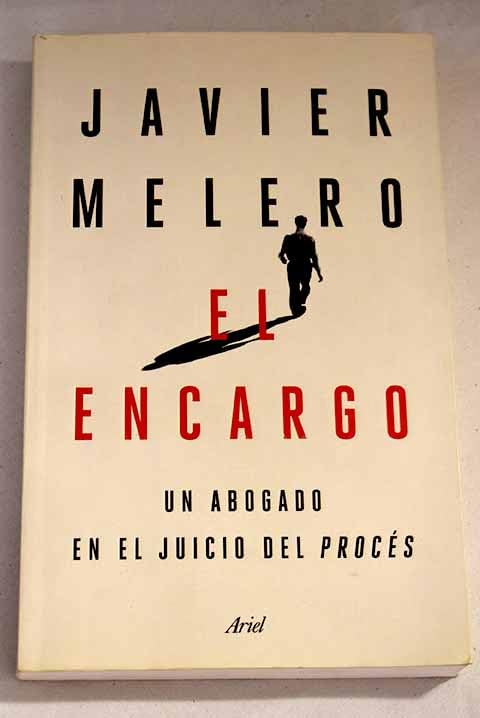 El encargo: Un abogado en el juicio del procés Books