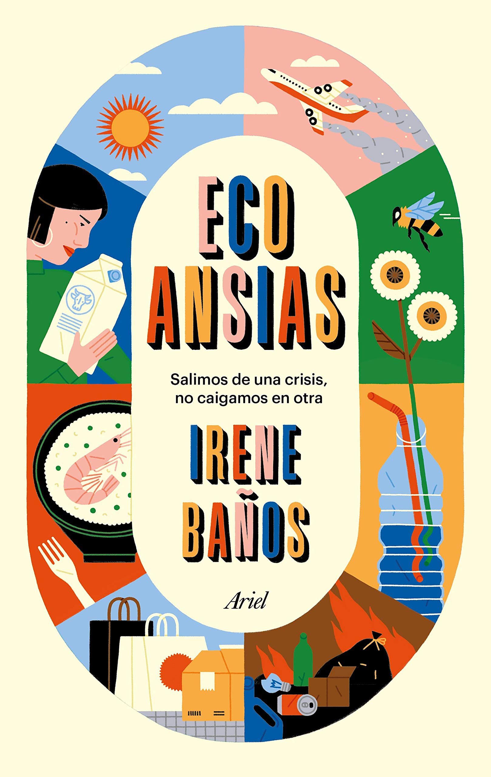 Ecoansias: Salimos de una crisis, no caigamos en otra (Ariel) Books