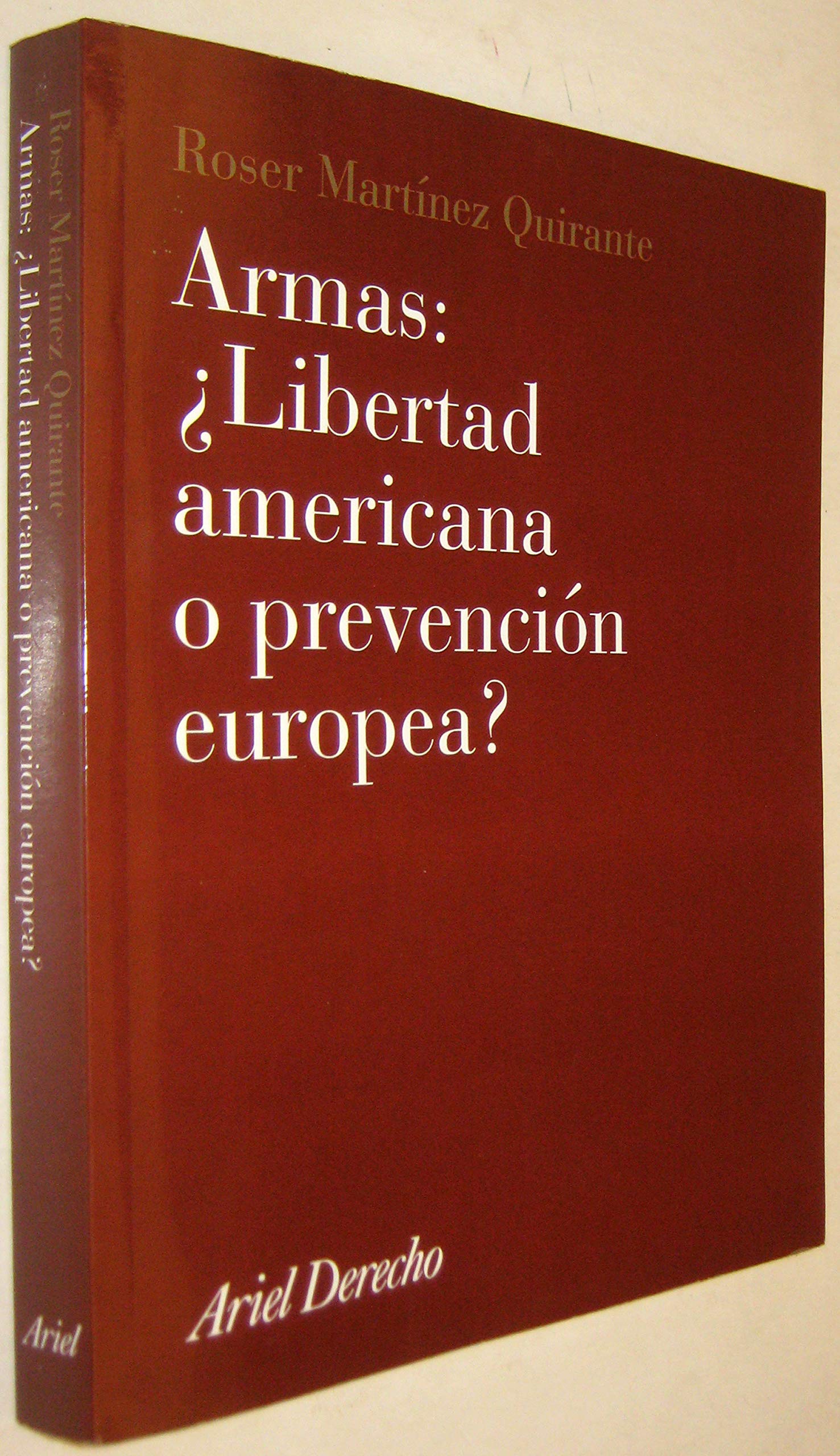 Armas: ¿libertad americana o prevención europea? Books
