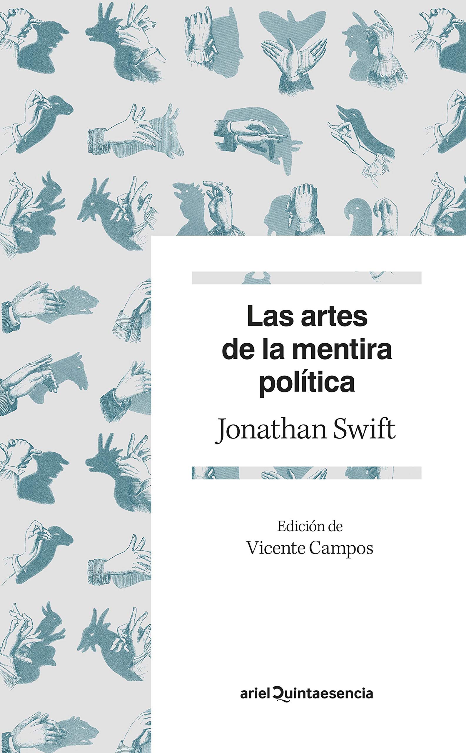 Las artes de la mentira política (Quintaesencia) Contemporary literature