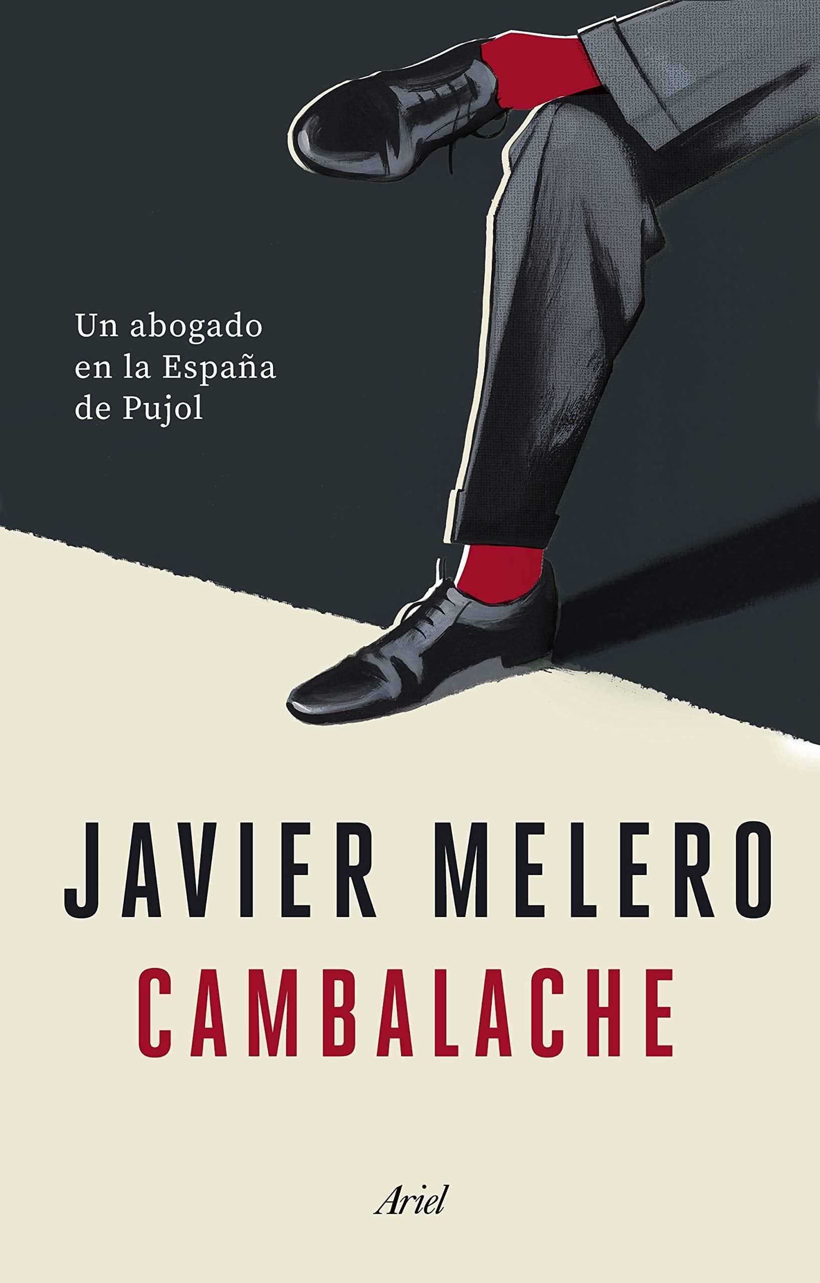 Cambalache: Un abogado en la España de Pujol (Ariel) Books
