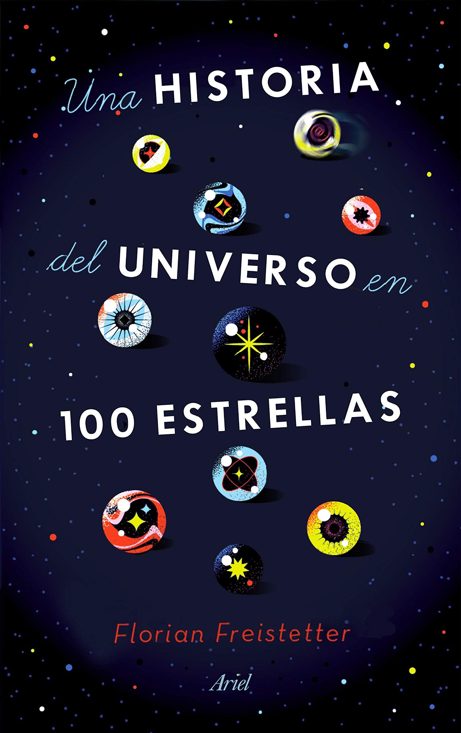 Una historia del universo en 100 estrellas (Ariel) Natural Sciences