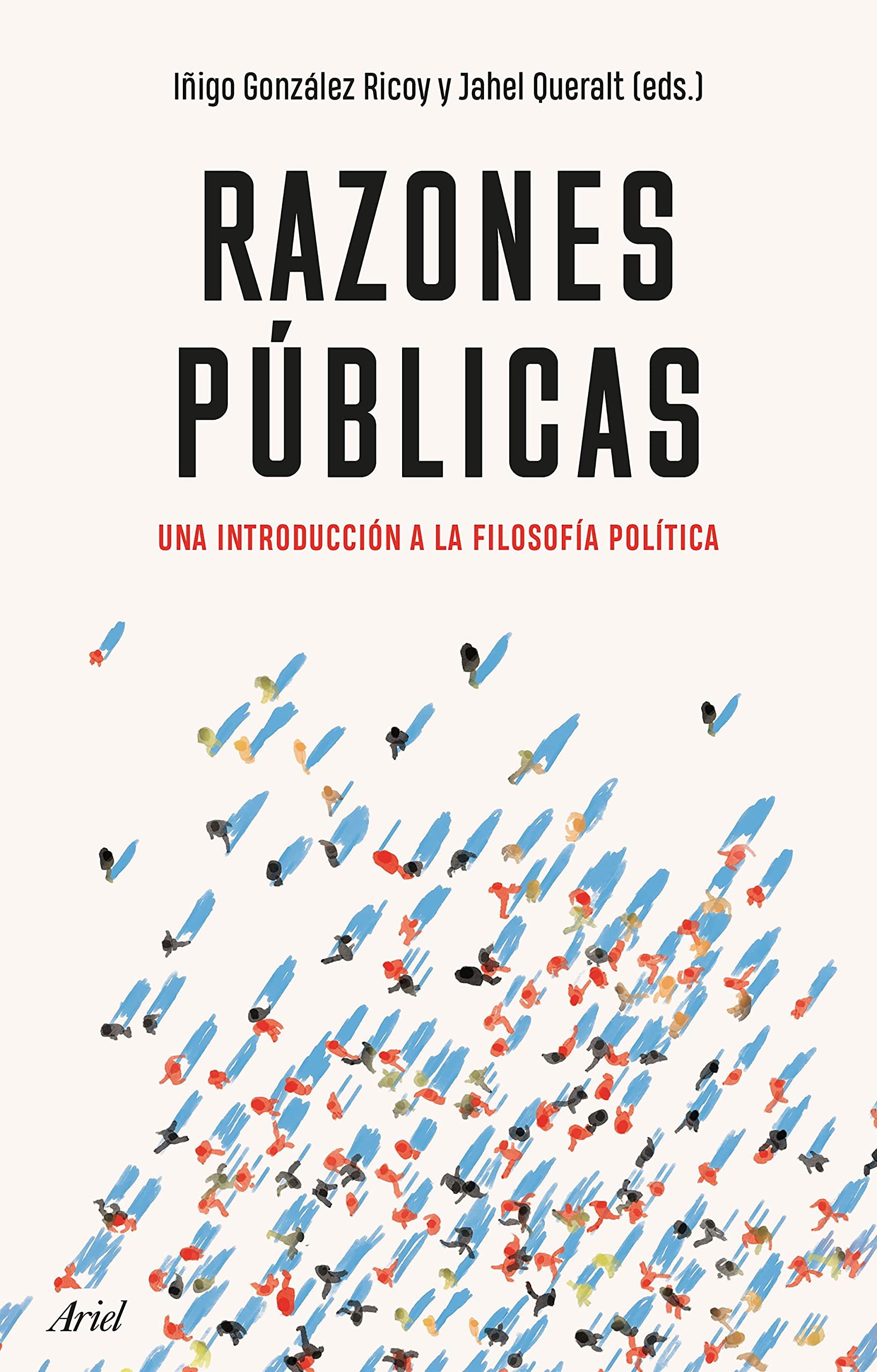 Razones públicas: Una introducción a la filosofía política (Ariel Ciencias Políticas) Philosophy