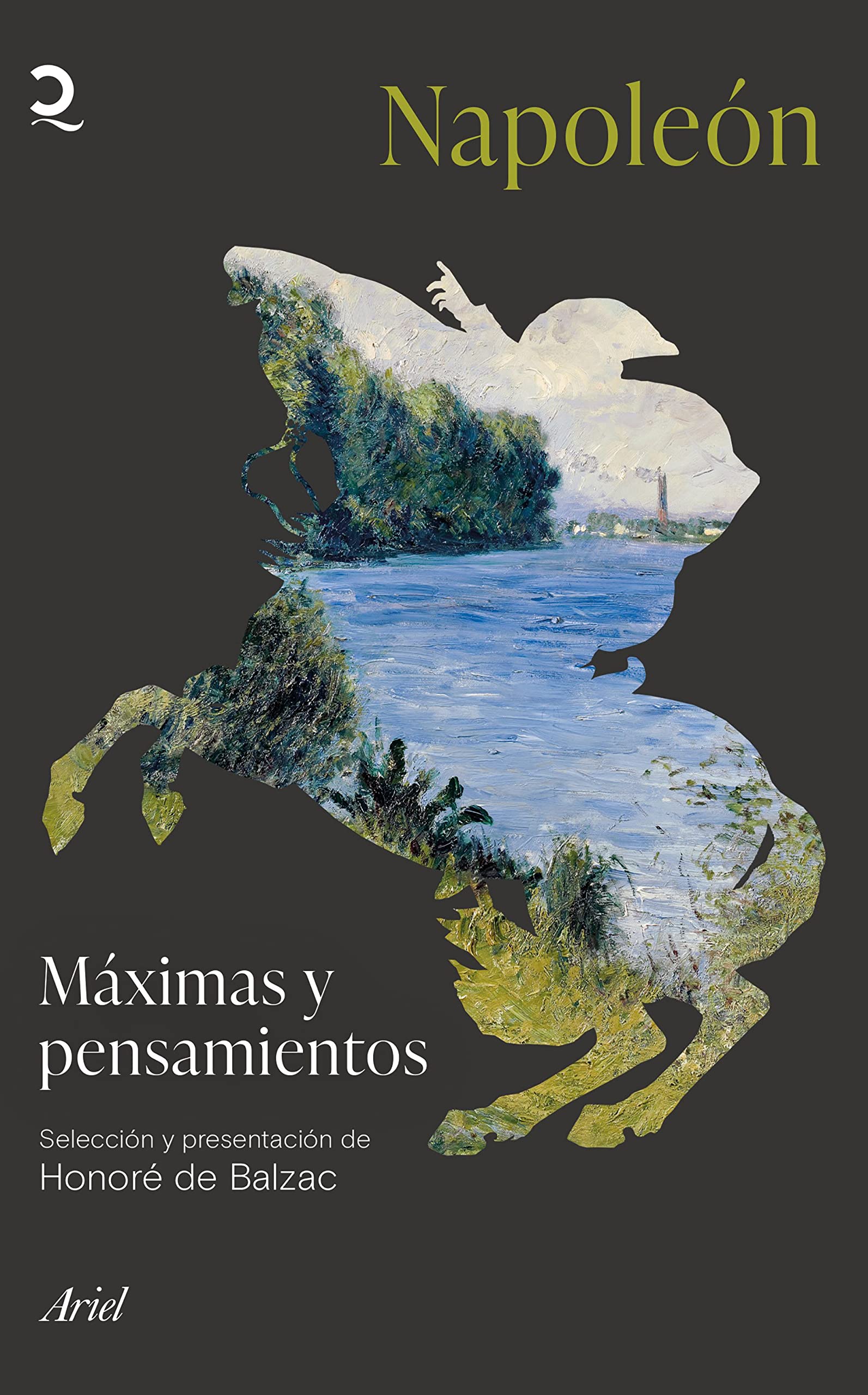 Máximas y pensamientos: Selección y presentación de Honoré de Balzac (Quintaesencia) Philosophy