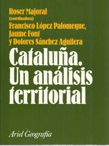 Cataluña : un análisis territorial Geology & Geography