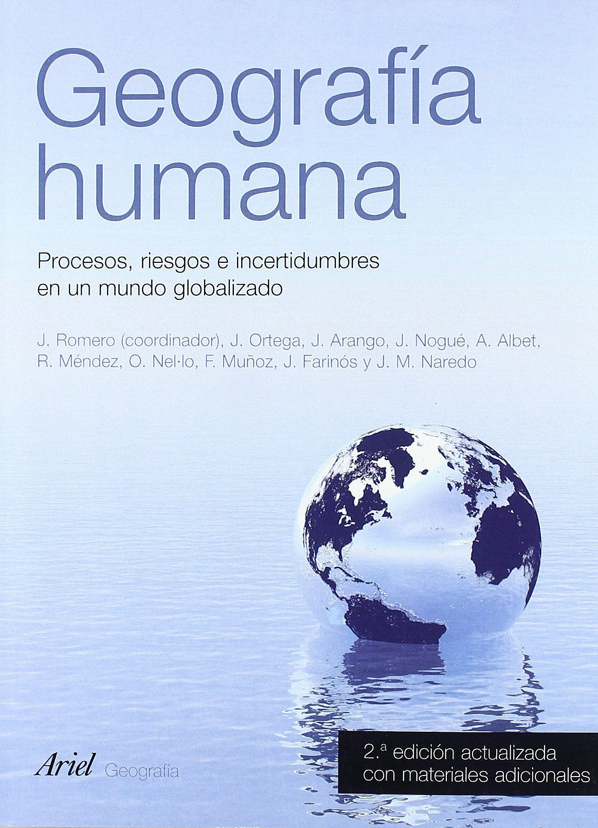 Geografía humana : procesos, riesgos e incertidumbres en un mundo globalizado (Ariel Ciencias Sociales) Books