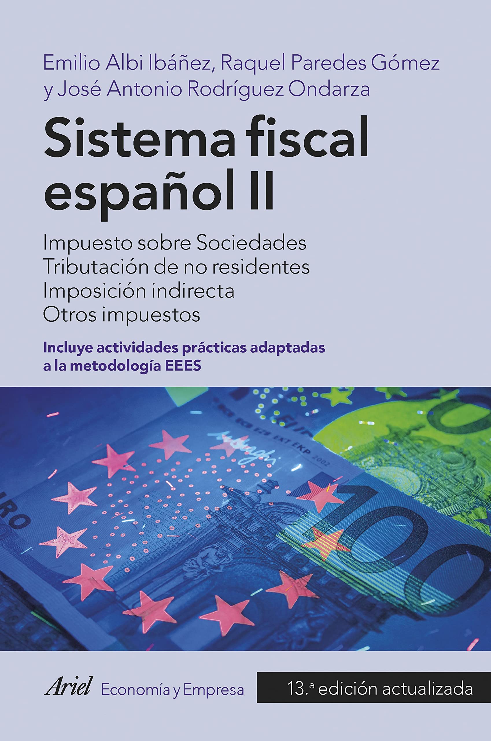 Sistema fiscal español II: Impuesto sobre Sociedades. Tributación de no residentes. Imposición indirecta. Otros impuestos book