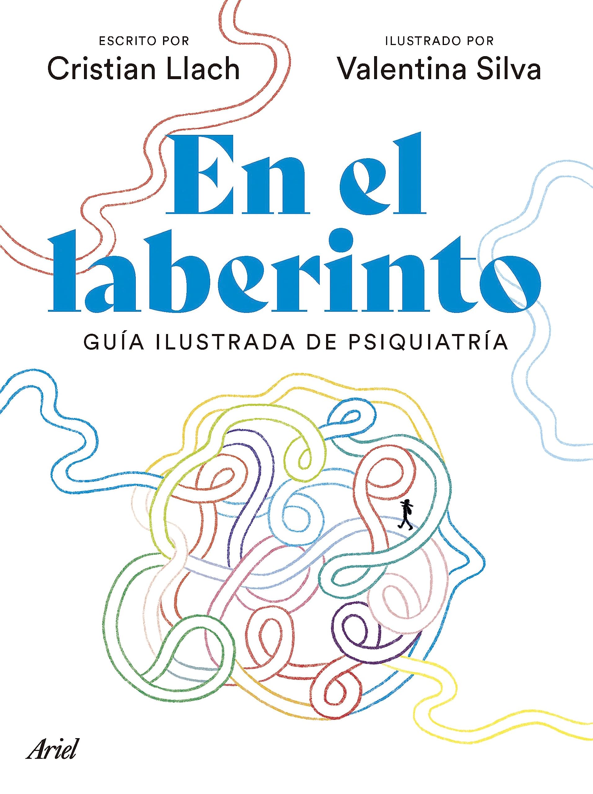 En el laberinto: Guía ilustrada de la psiquiatría (Ariel) Medicine
