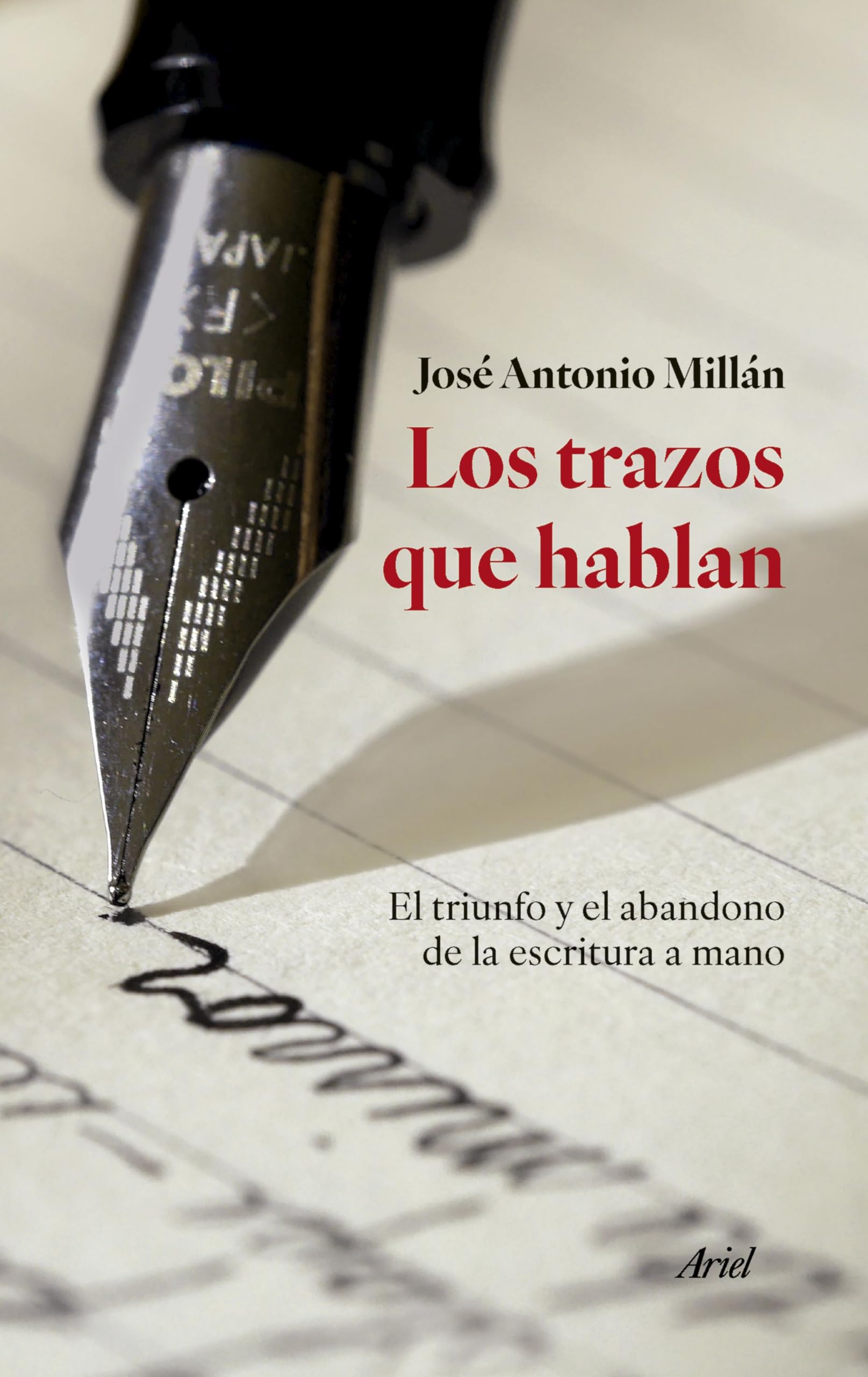 Los trazos que hablan: El triunfo y el abandono de la escritura a mano (Ariel) Social Sciences