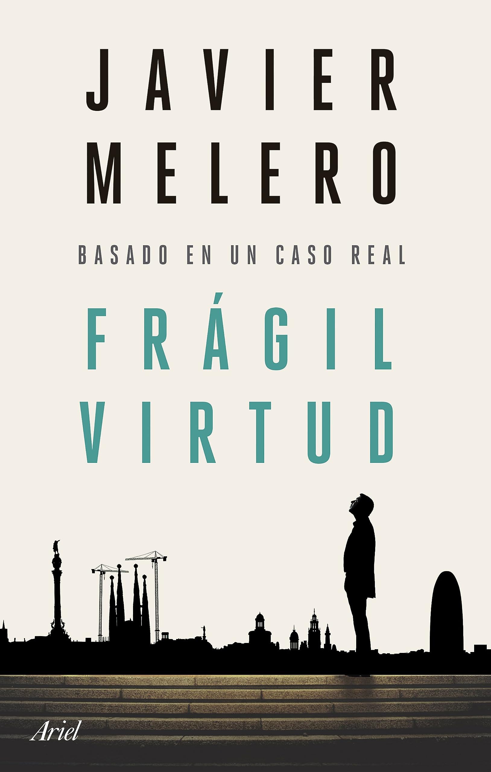Frágil virtud: Basado en un caso real (Ariel) Contemporary literature