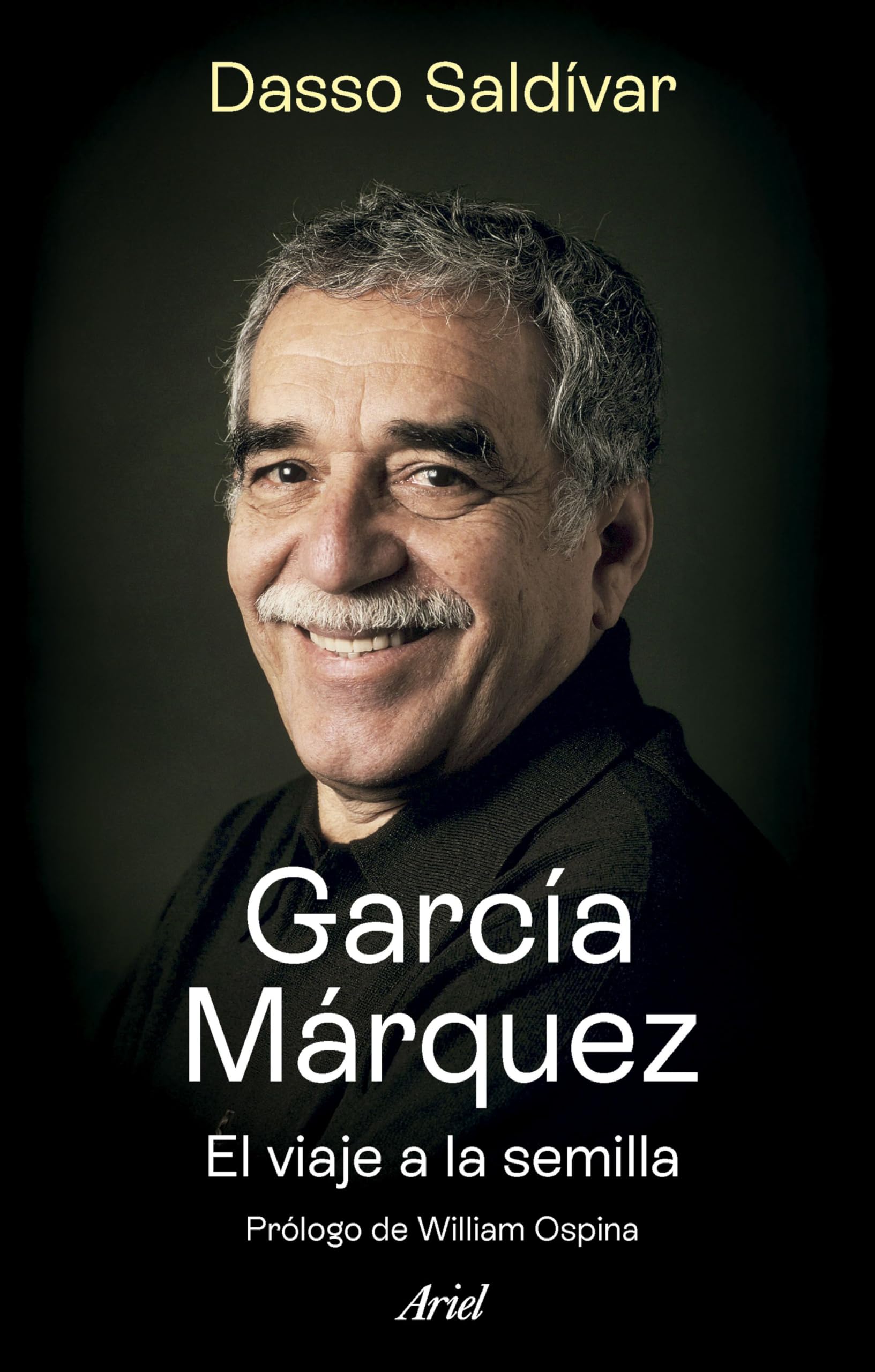 García Márquez. El viaje a la semilla (Ariel) Essays & Short Stories