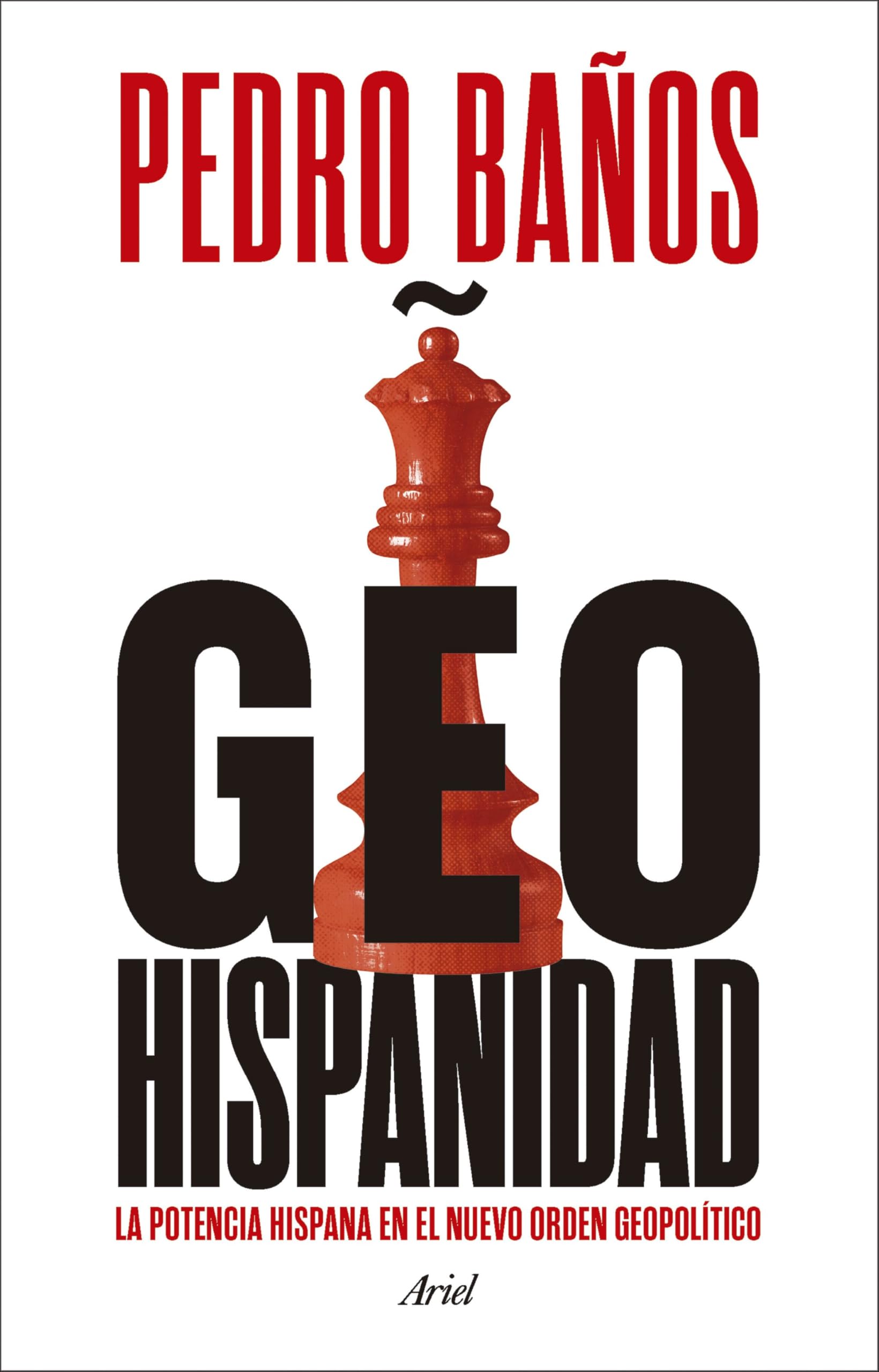 Geohispanidad: La potencia hispana en el nuevo orden geopolítico Books