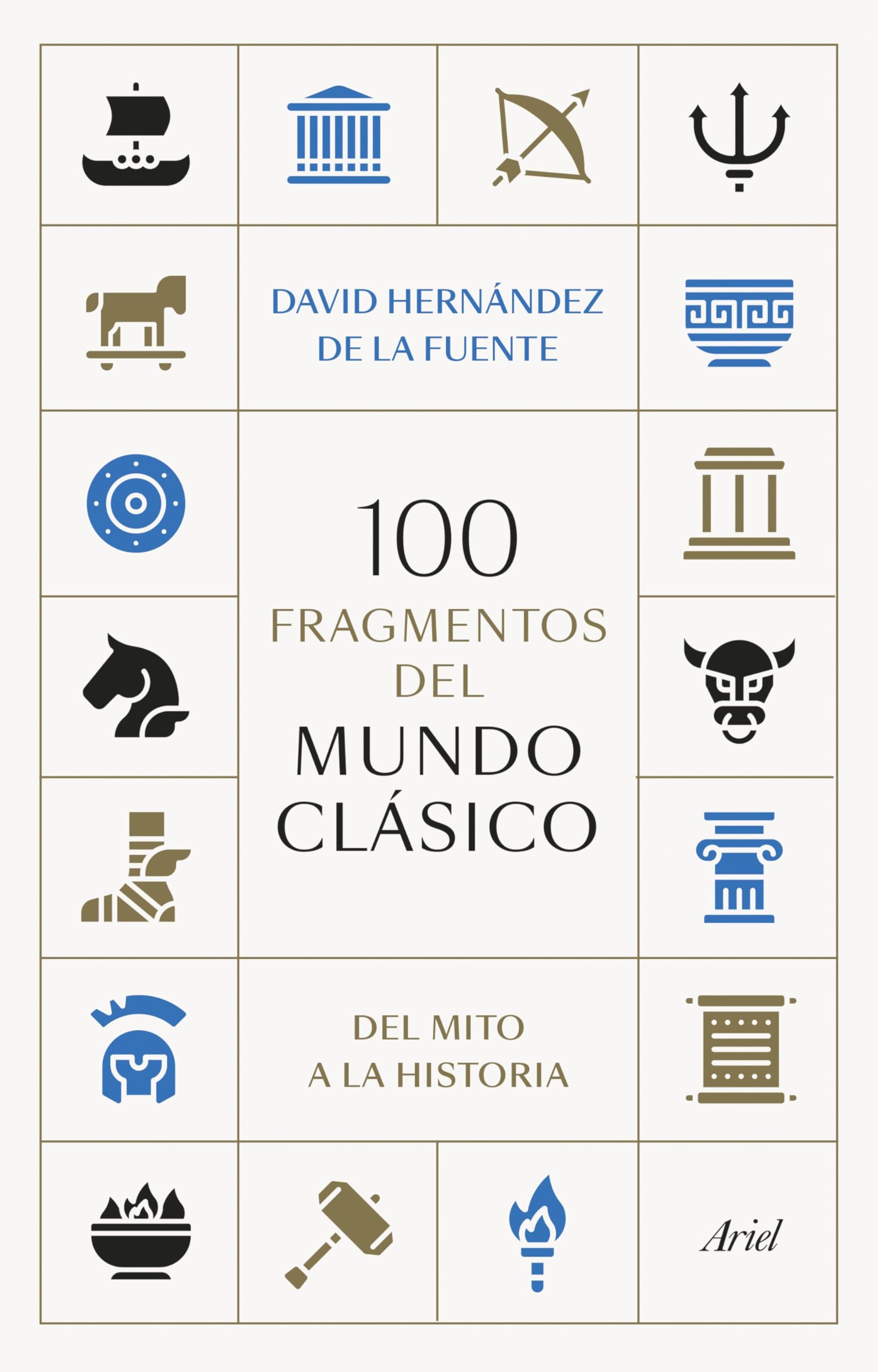 100 fragmentos del mundo clásico: Del mito a la historia book