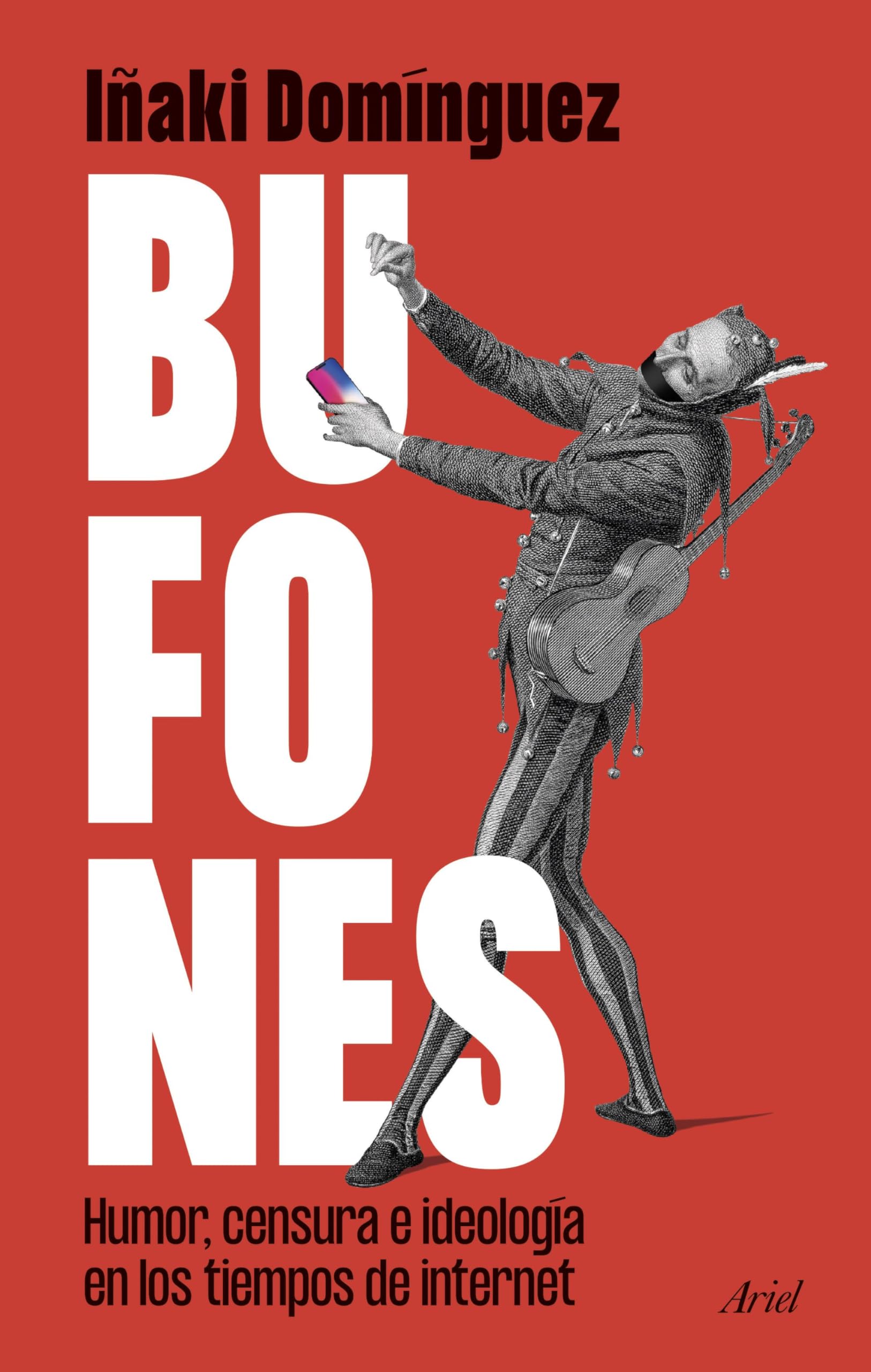 Bufones: Humor, censura e ideología en los tiempos de internet book