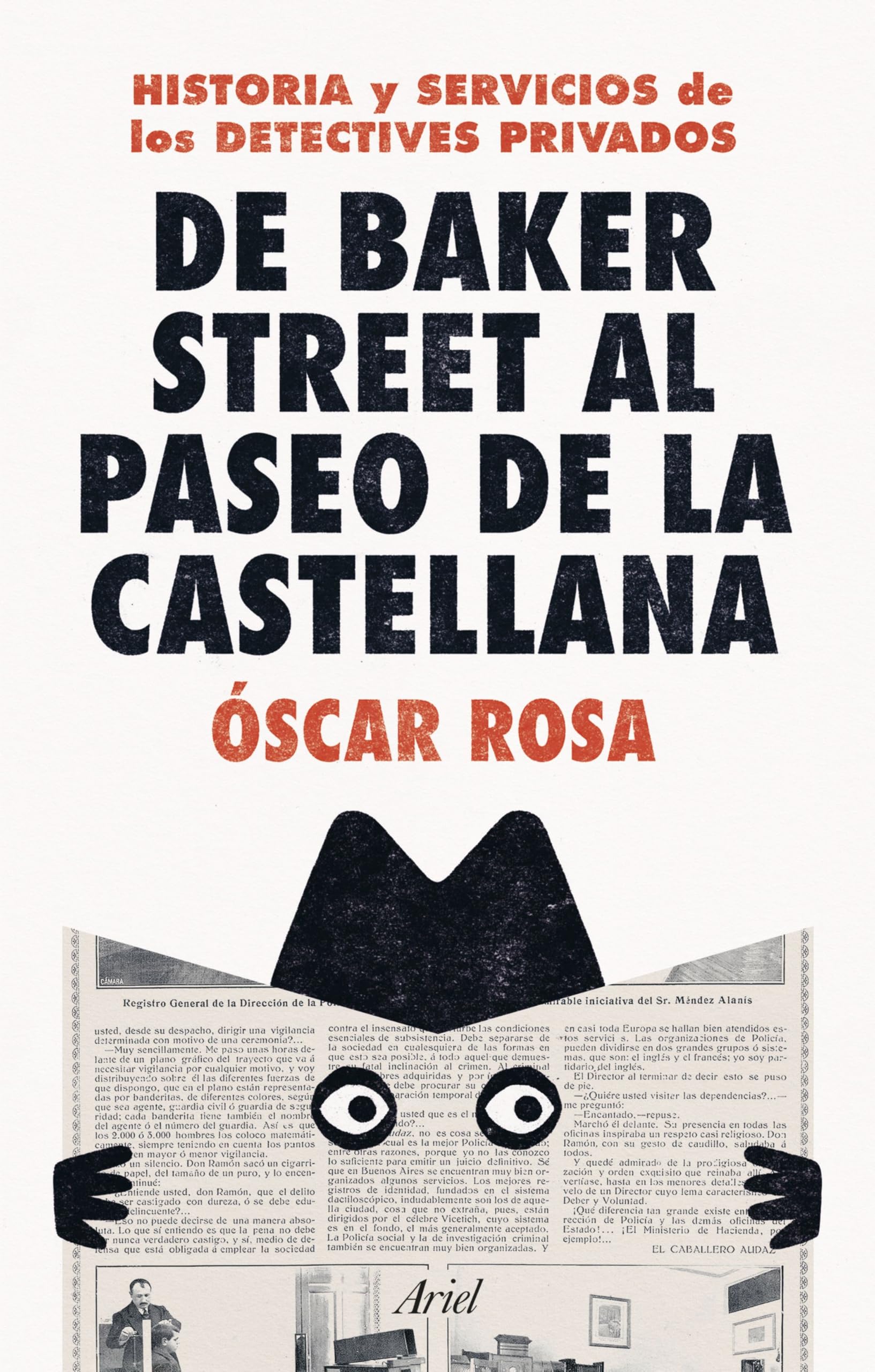 De Baker Street al Paseo de la Castellana: Historia y servicios de los detectives privados (Ariel) Law