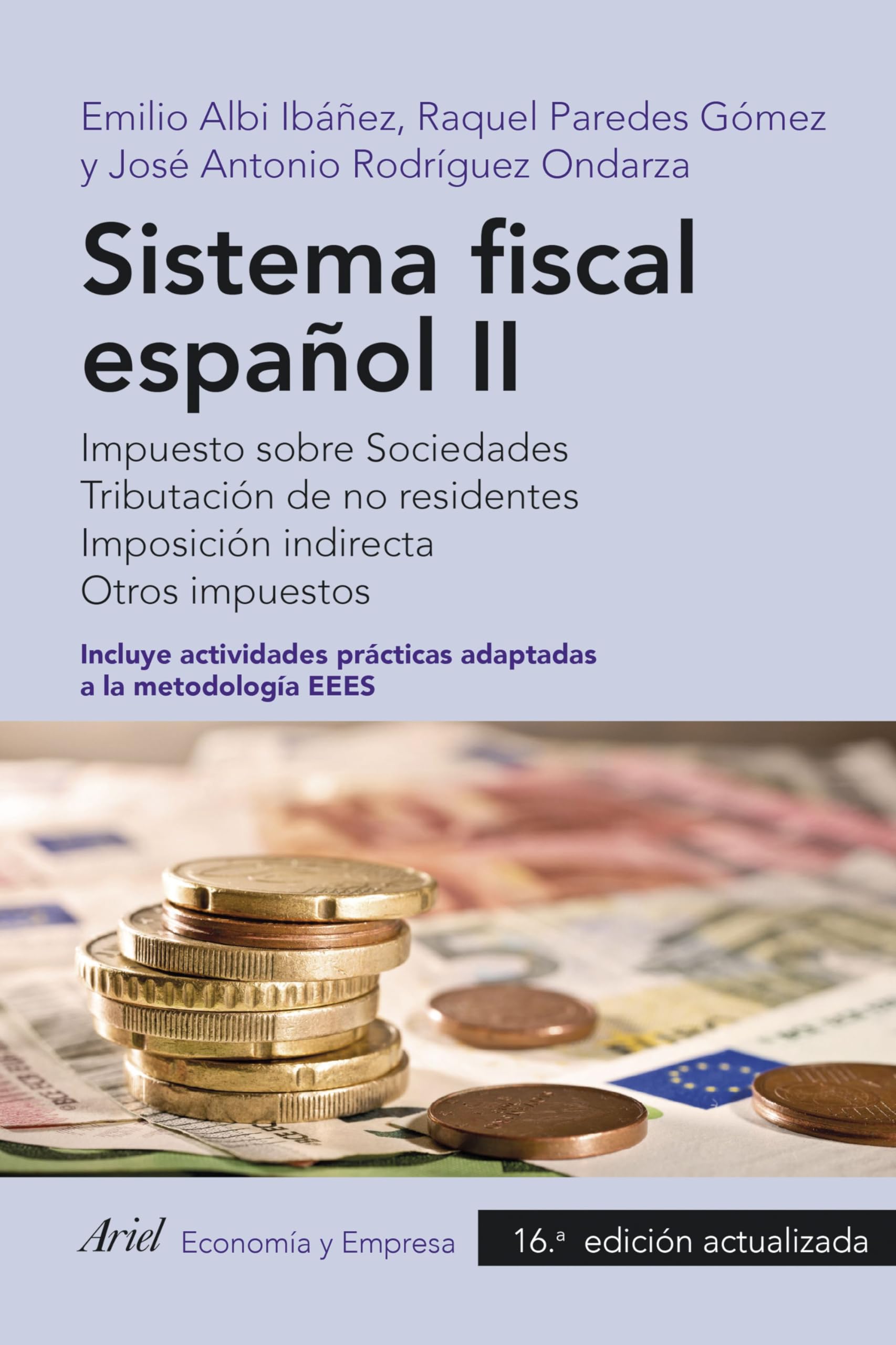 #Sistema fiscal español II_2025: Impuesto sobre Sociedades. Tributación de no residentes. Imposición indirecta. Otros impuestos (ECONOMIA Y EMPRESA) Business, Finance & Career
