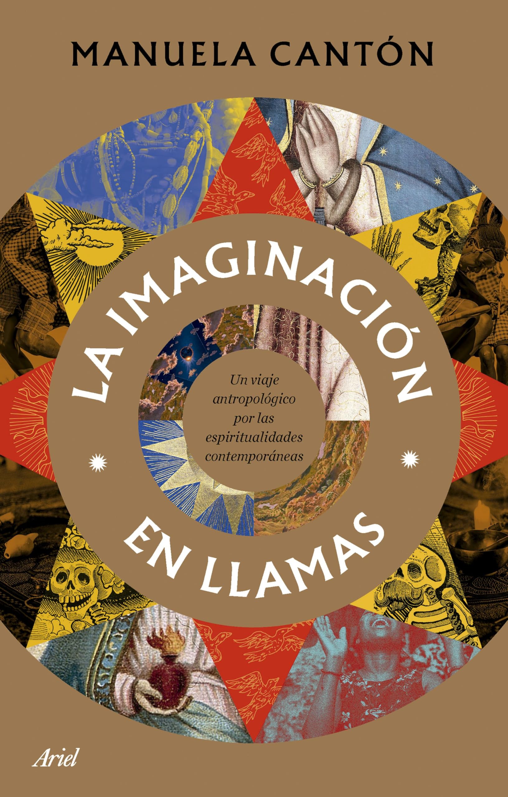 La imaginación en llamas: Un viaje antropológico a través de las espiritualidades contemporáneas book