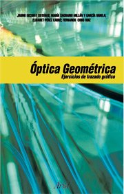 Óptica geométrica. Ejercicios de trazado gráfico de rayos (Ariel Ciencias, Band 1) Books