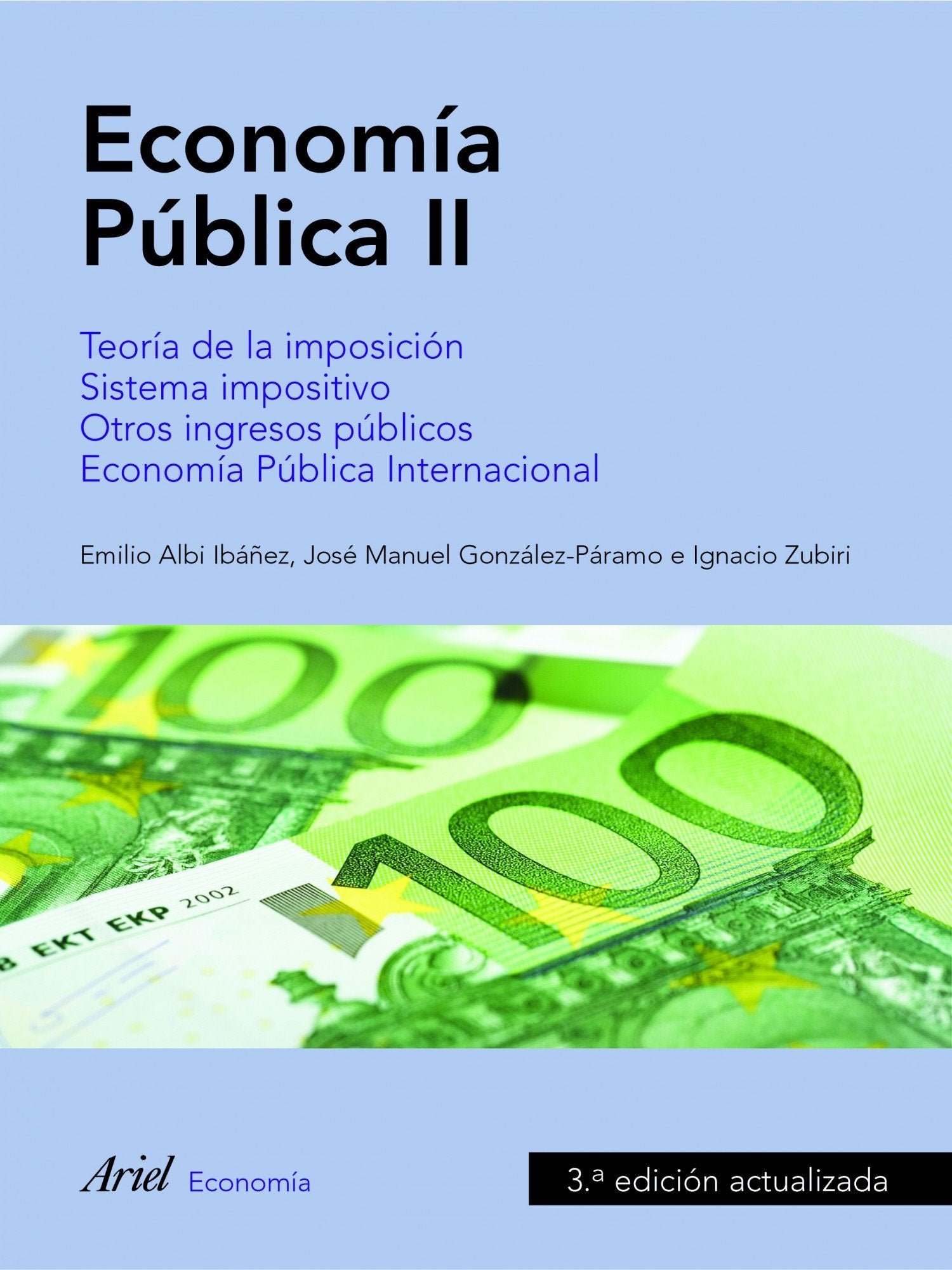 Economía pública, II: Teoría de la imposición. Sistema impositivo. Otros ingresos públicos. Economía Pública Internacional book