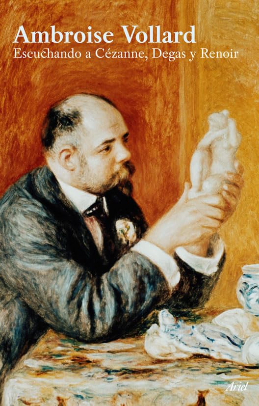 Escuchando a Cézanne, Degas, Renoir book