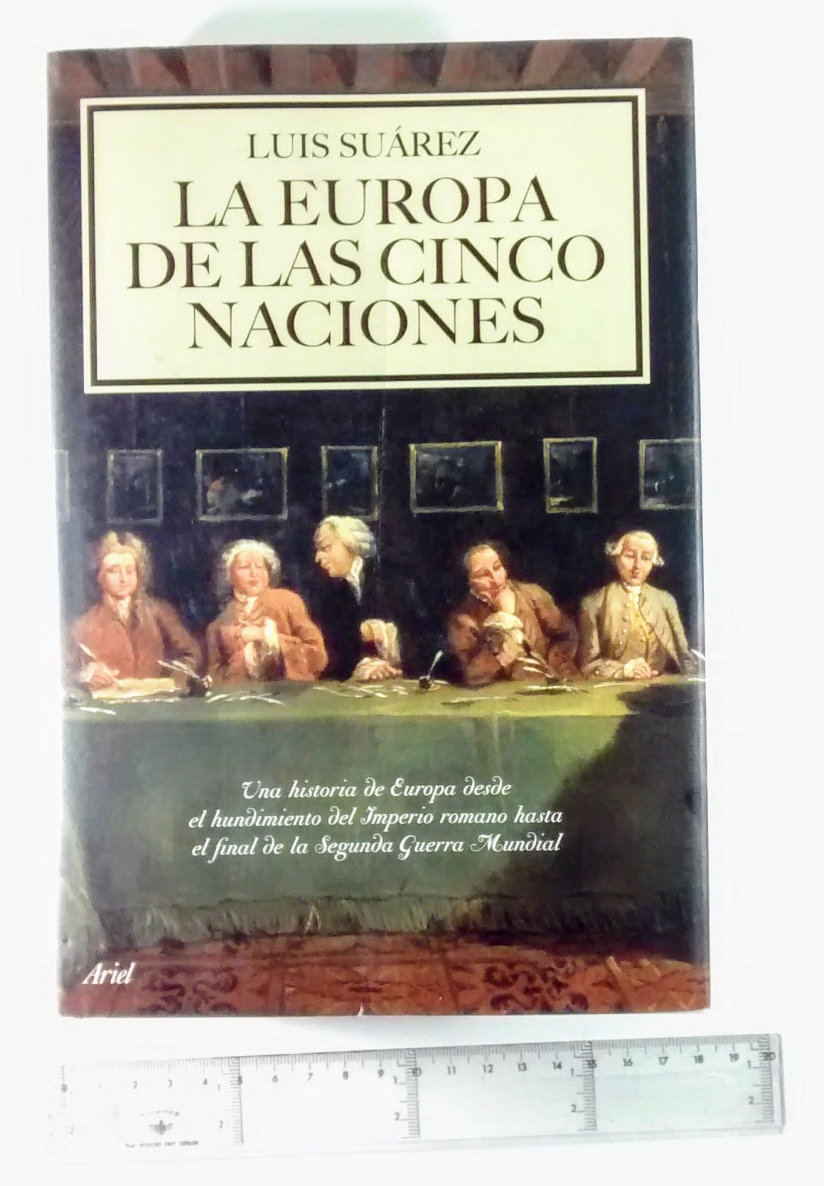 La Europa de las 5 naciones : una historia de Europa desde el hundimiento del Imperio Romano hasta el final de la Segunda Guerra Mundial book