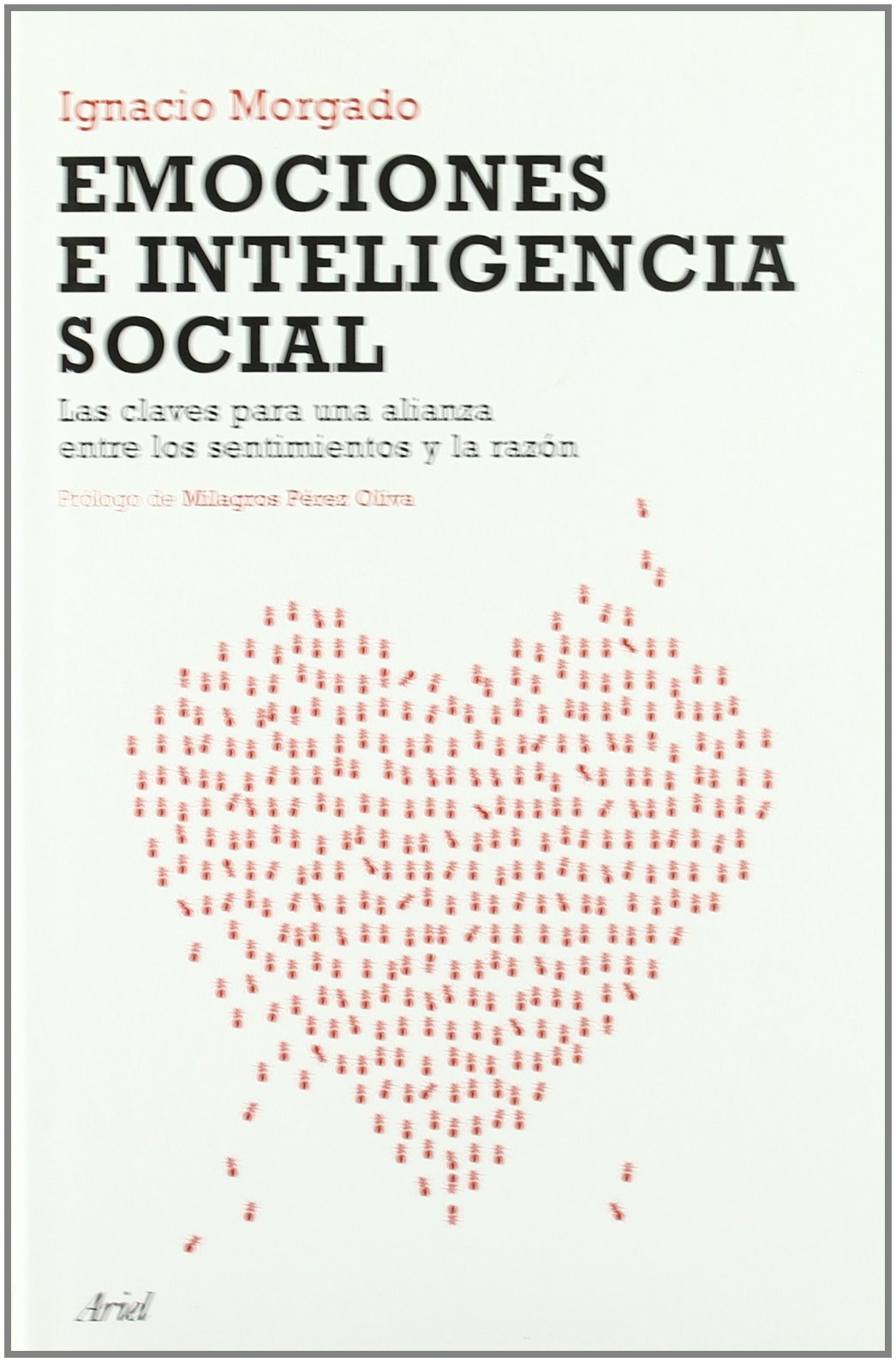 Emociones e inteligencia social: Las claves para una alianza entre los sentimientos y la razón book