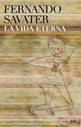 La vida eterna (Biblioteca Fernando Savater, Band 1) Philosophy