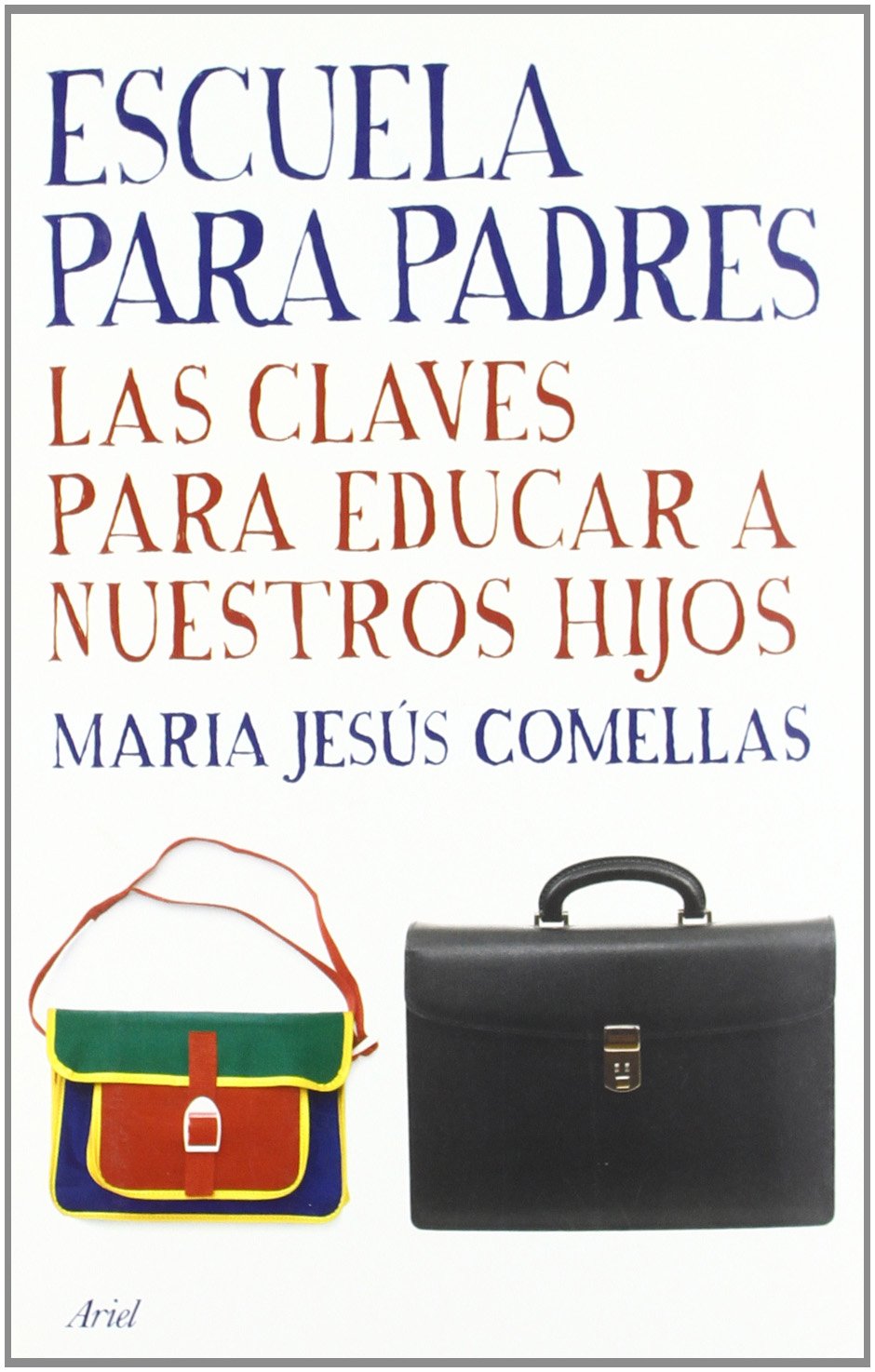 Escuela para padres: Las claves para educar a nuestros hijos book