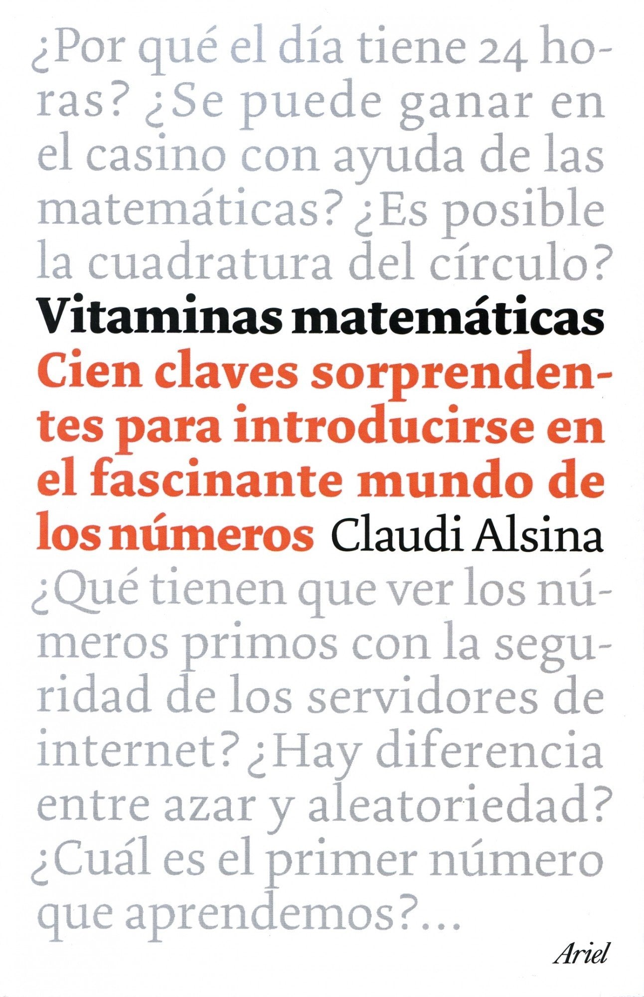 Vitaminas matemáticas : cien claves sorprendentes para introducirse en el fascinante mundo de los números Learning & Reference