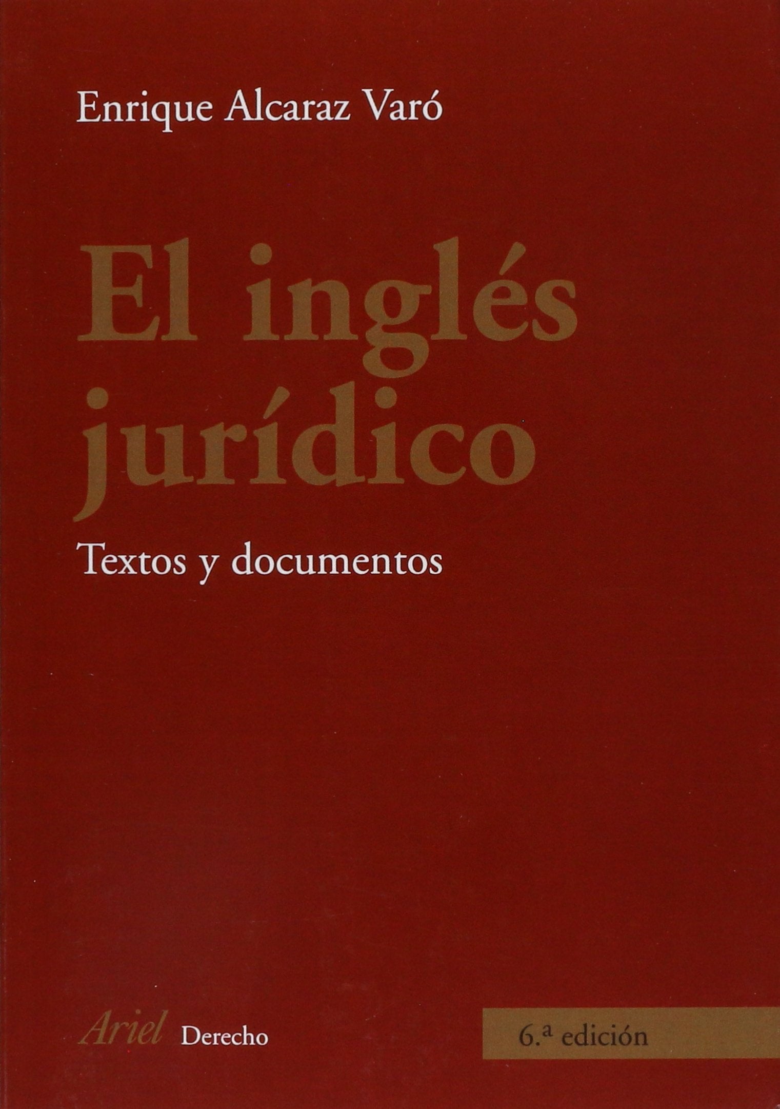 El inglés jurídico : textos y documentos (Ariel Derecho) Law