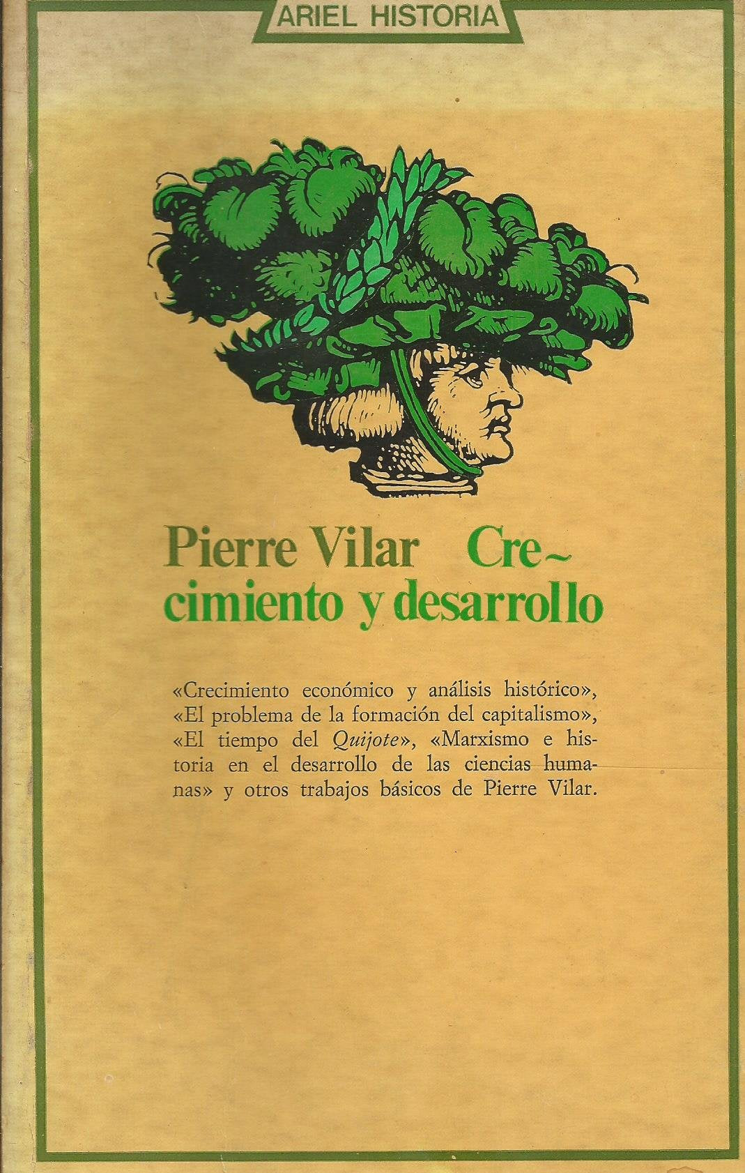 Crecimiento y desarrollo: economía e historia: reflexiones sobre el caso español Books