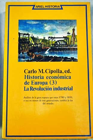 La revolucion industrial. historiaeconomica de Europa, tomo III book