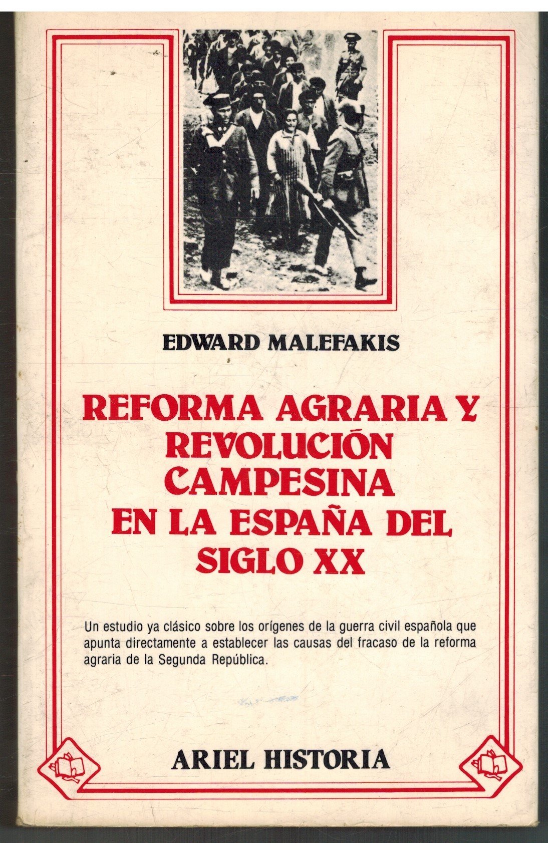 Reforma agraria y revolución campesina en la España del siglo XX Books