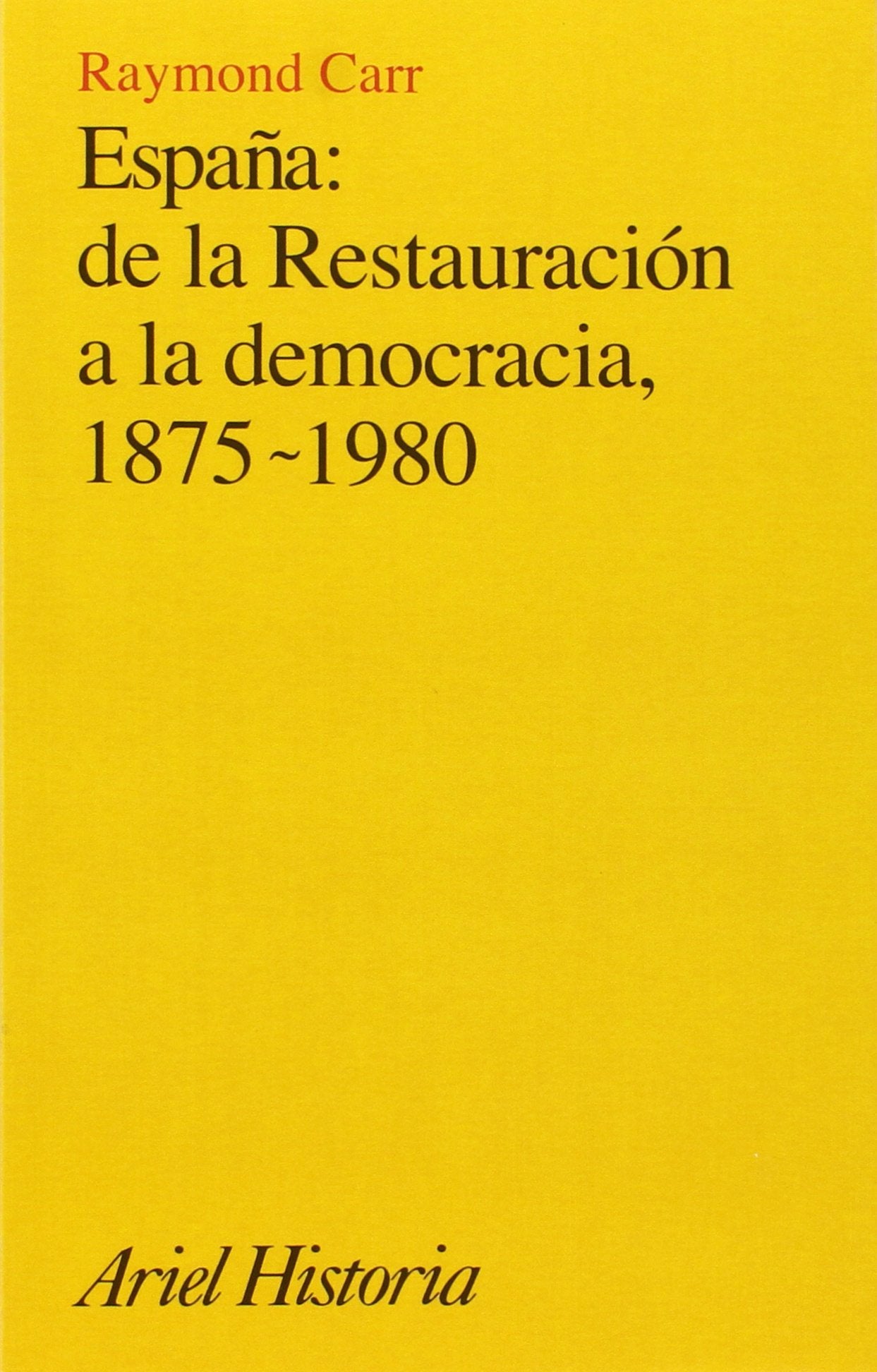 España, de la Restauración a la democracia, 1875-1980 (Ariel Historia) Books