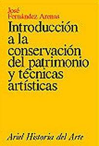 Introducción a la conservación del patrimonio y técnicas artísticas (Ariel Arte y Patrimonio, Band 1) Books