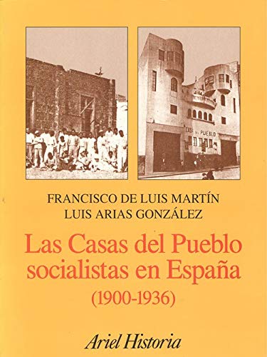 Las casas del pueblo socialistas en España (1900-1936): estudio social y arquitectónico Books