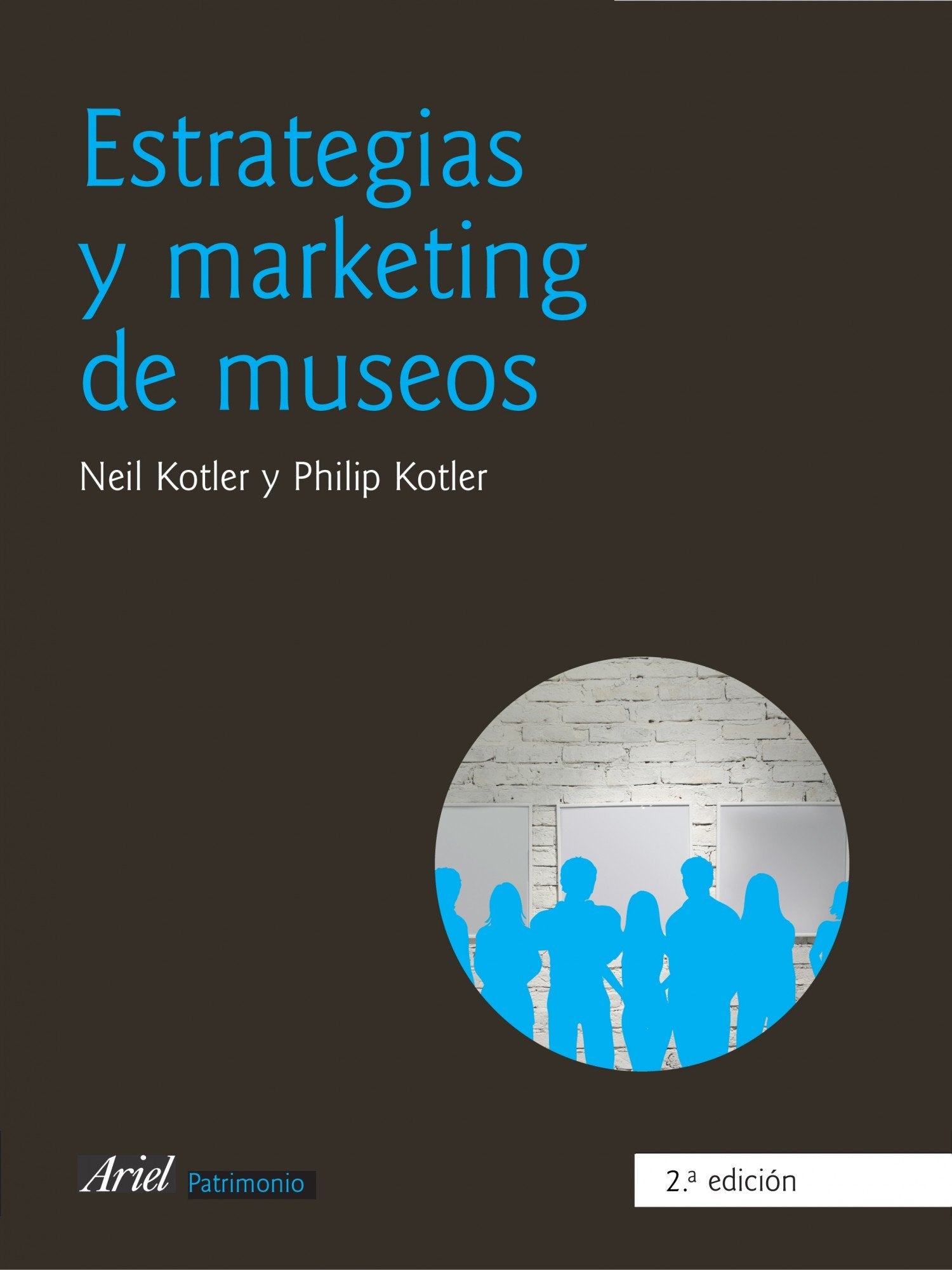 Estrategias y marketing de museos (Ariel Arte y Patrimonio) Social Sciences