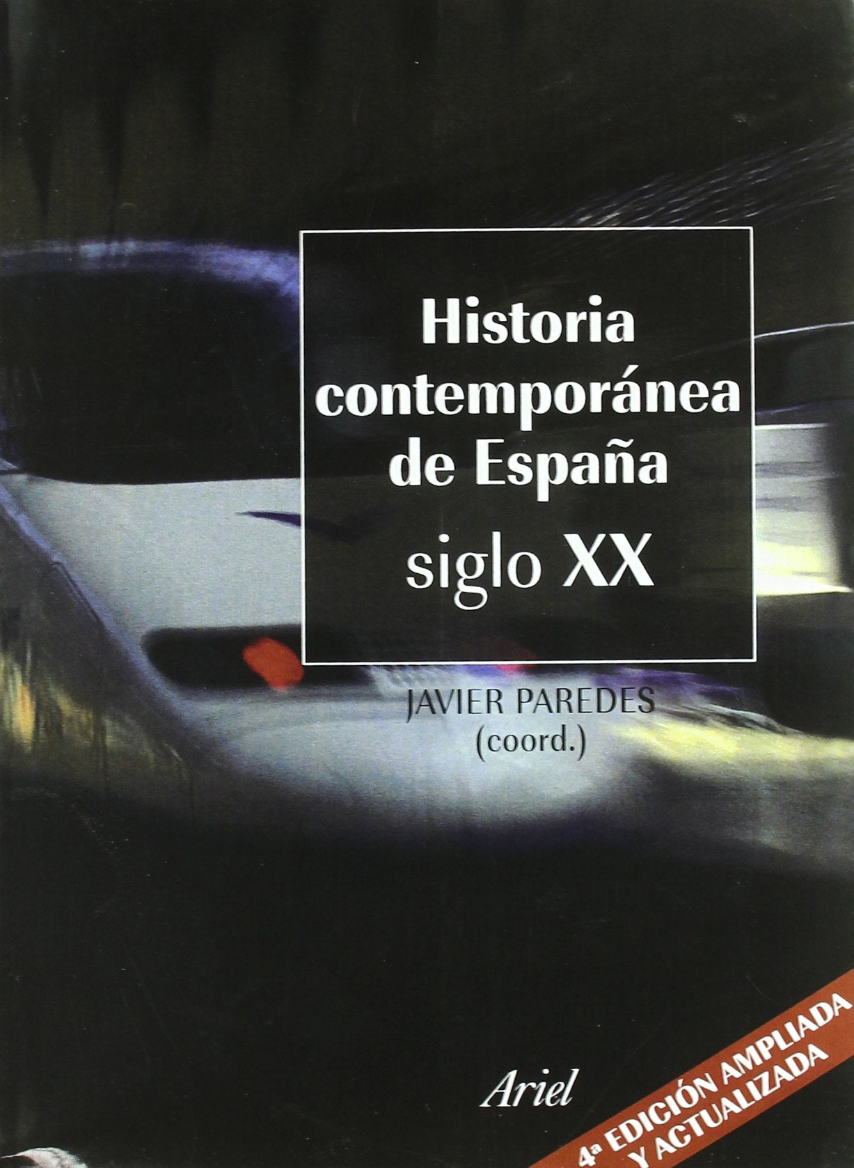Siglo XX (Ariel Historia, Band 1) Books