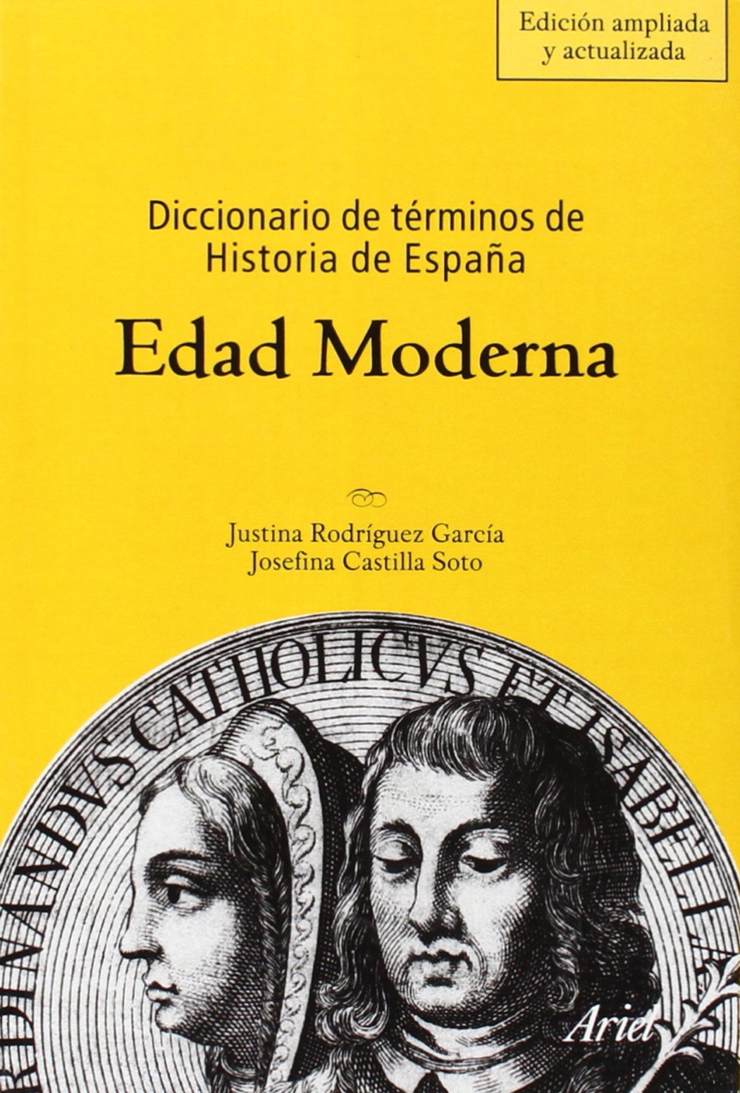 Diccionario de términos de historia de España : Edad Moderna (Ariel Historia, Band 1) Books