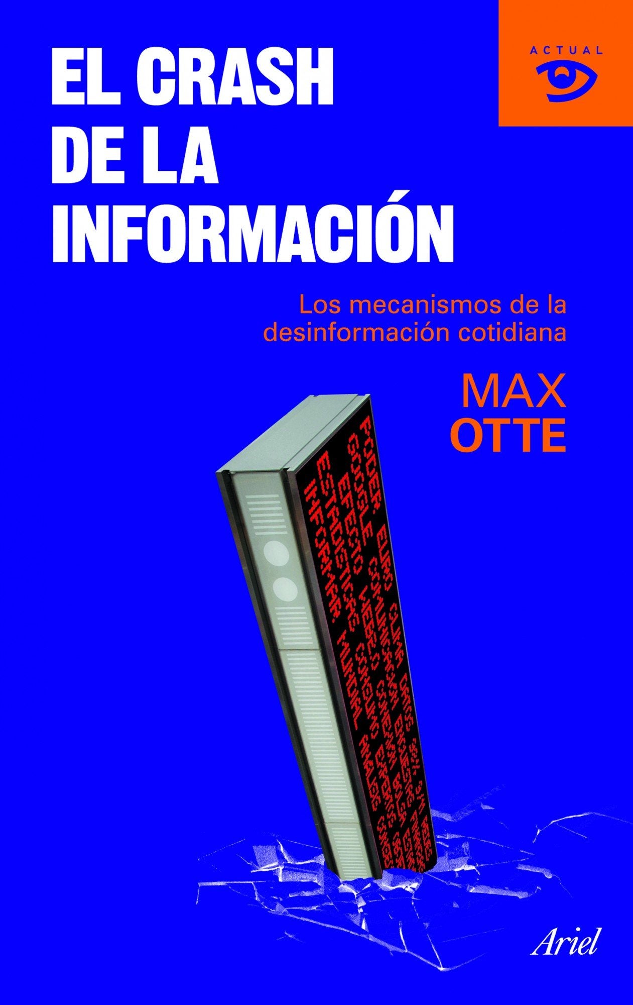 El crash de la información: Los mecanismos de la desinformación cotidiana book