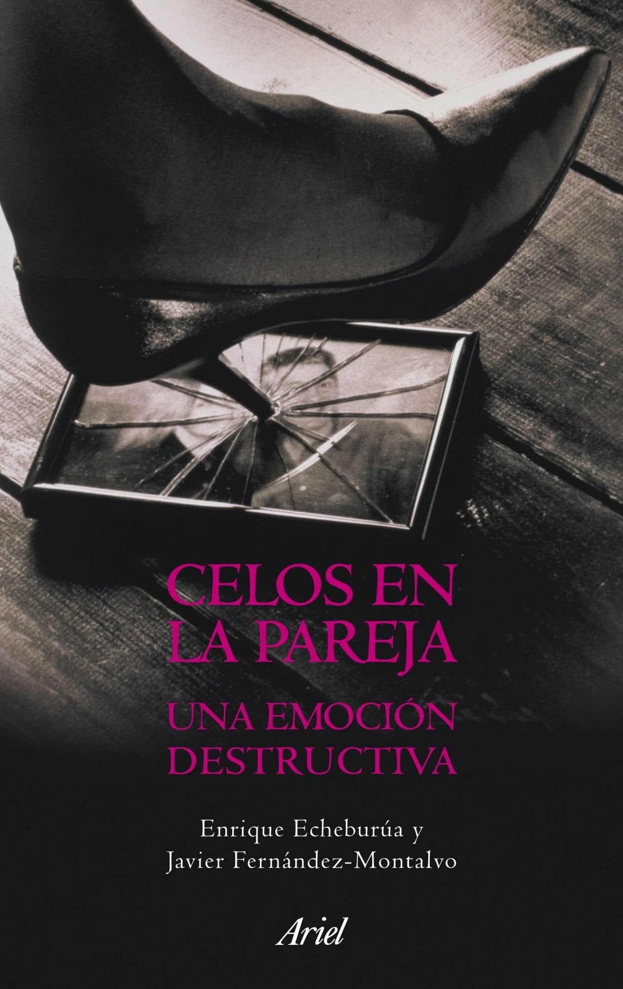 Celos en la pareja: una emoción destructiva (Ariel, Band 1) Books