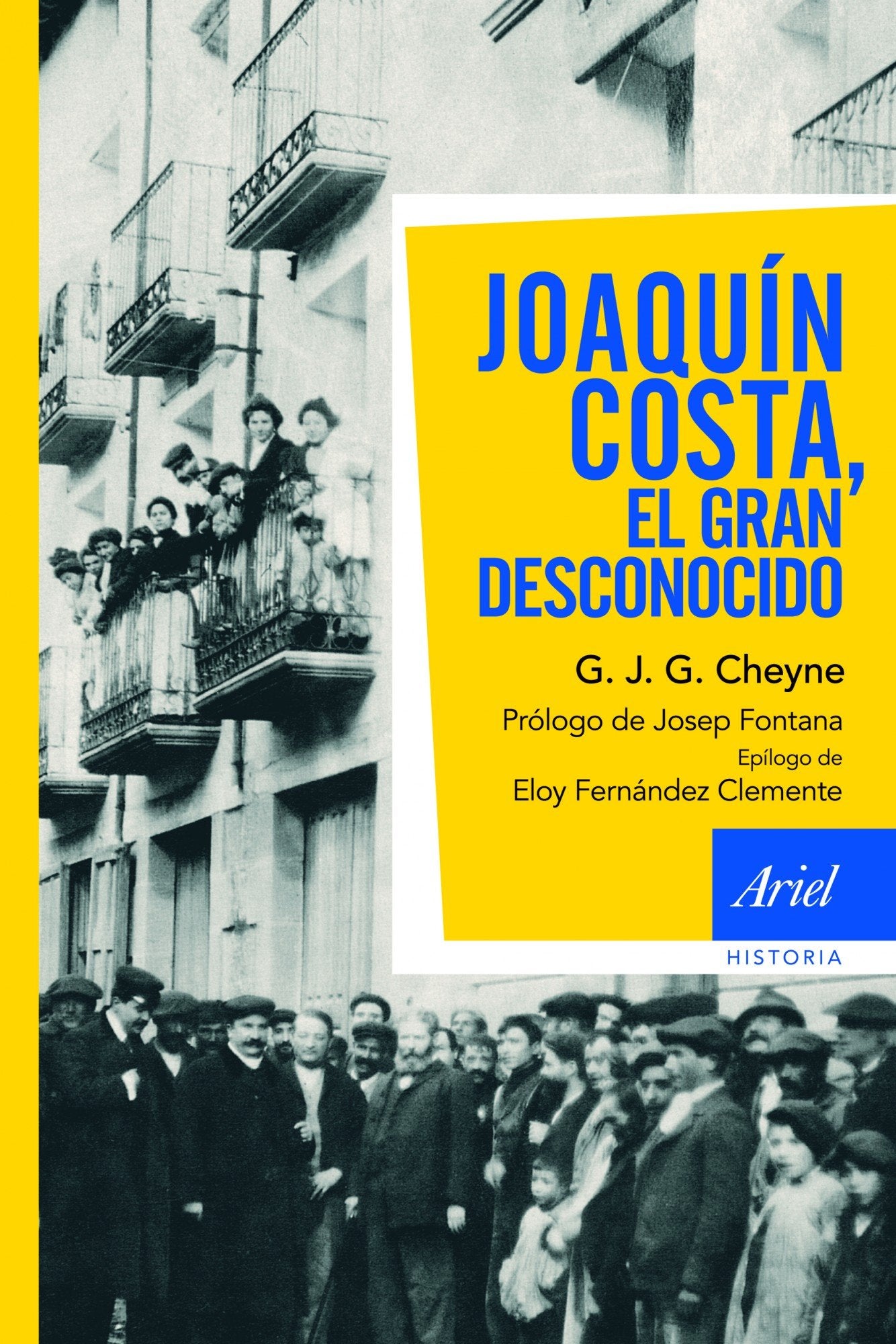 Joaquín Costa, el gran desconocido (Ariel Historia) Books
