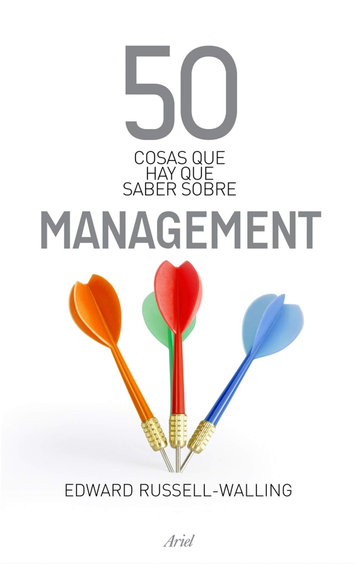 Russell-Walling, E: 50 cosas que hay que saber sobre managem Books