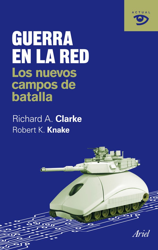 Guerra en la red : los nuevos campos de batalla Media & Communication