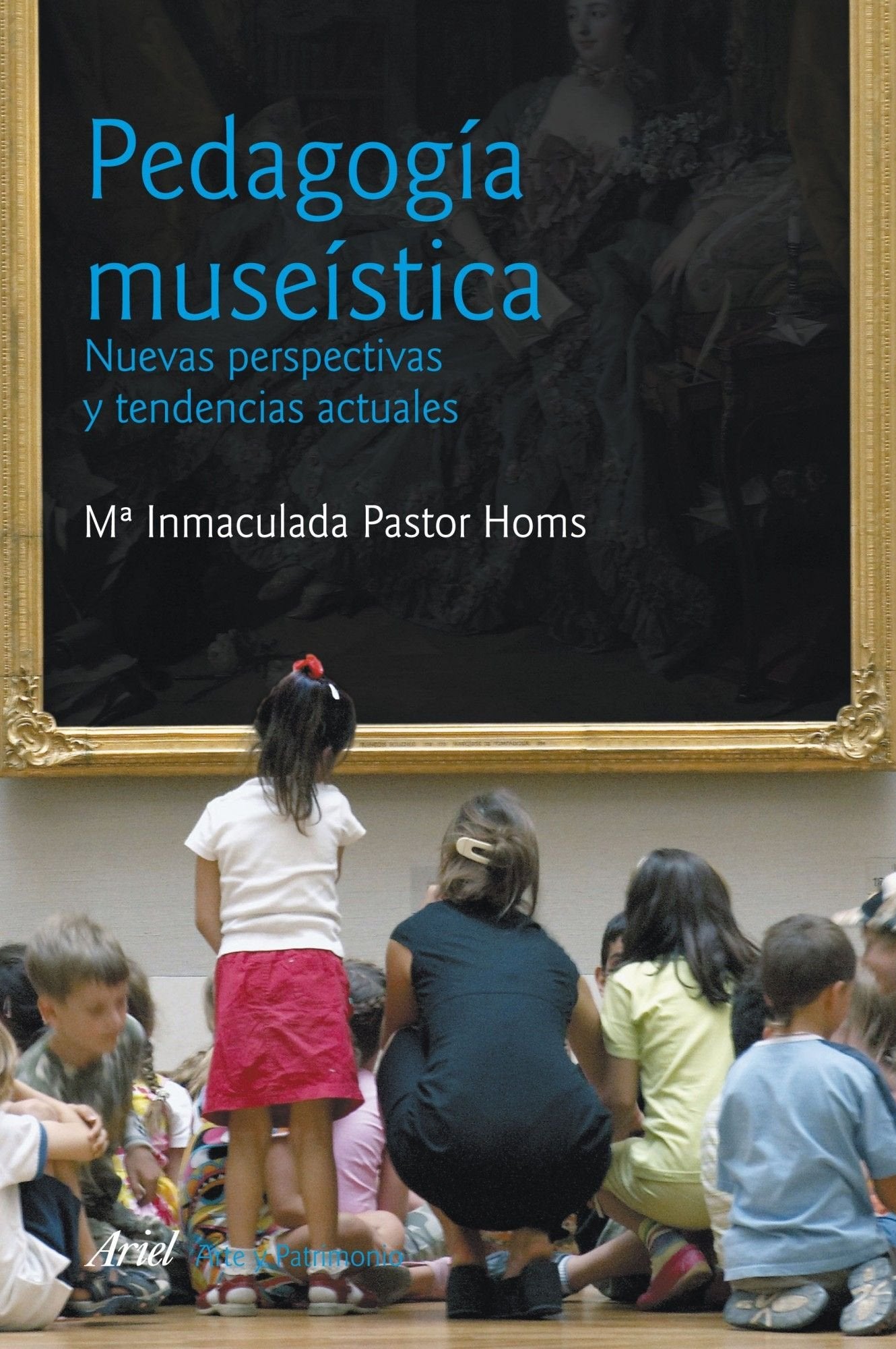 Pedagogía museística: Nuevas perspectivas y tendencias actuales Non-fiction books