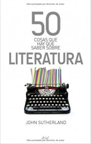 50 cosas que hay que saber sobre literatura Books