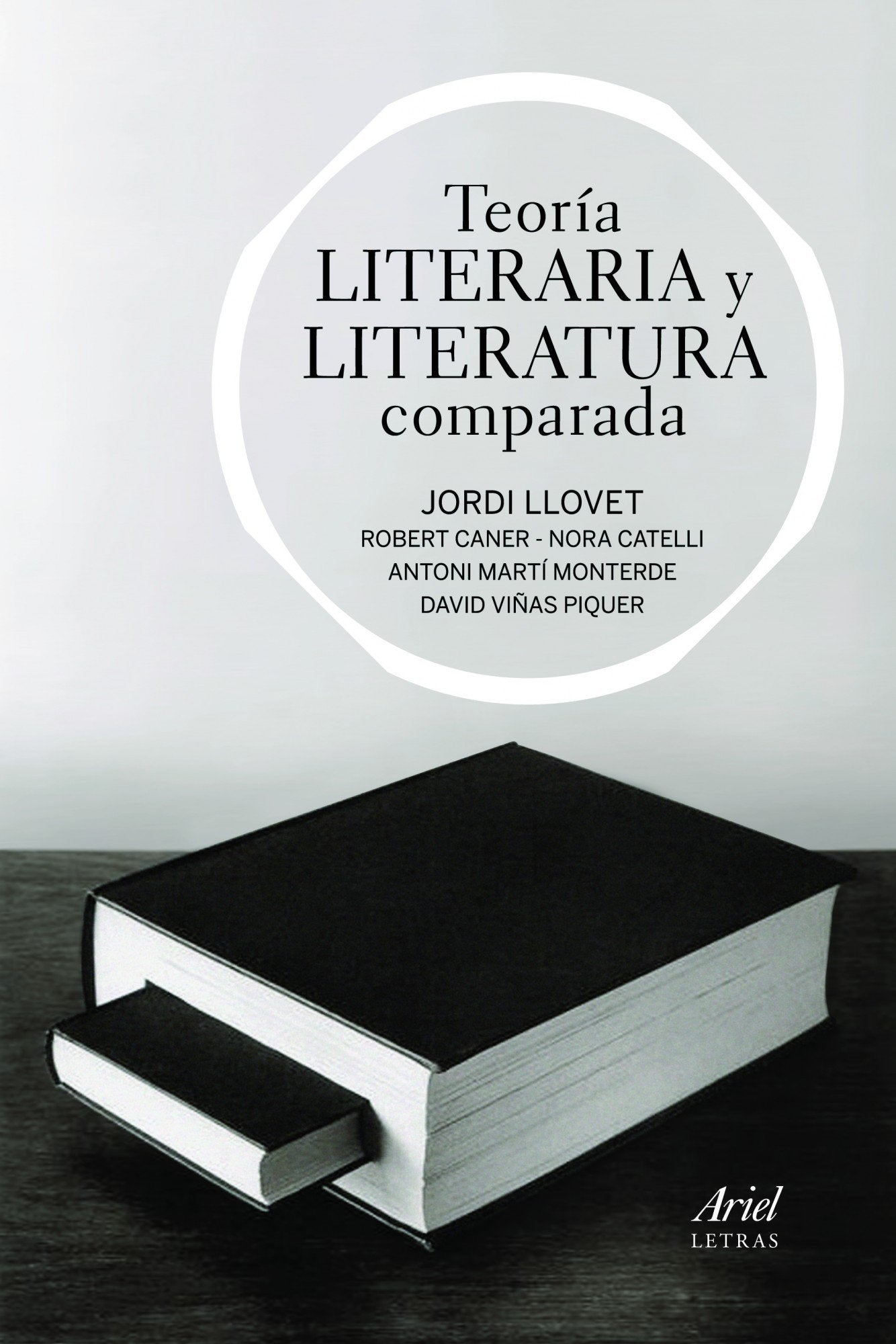 Teoría literaria y literatura comparada (Ariel Letras) Books